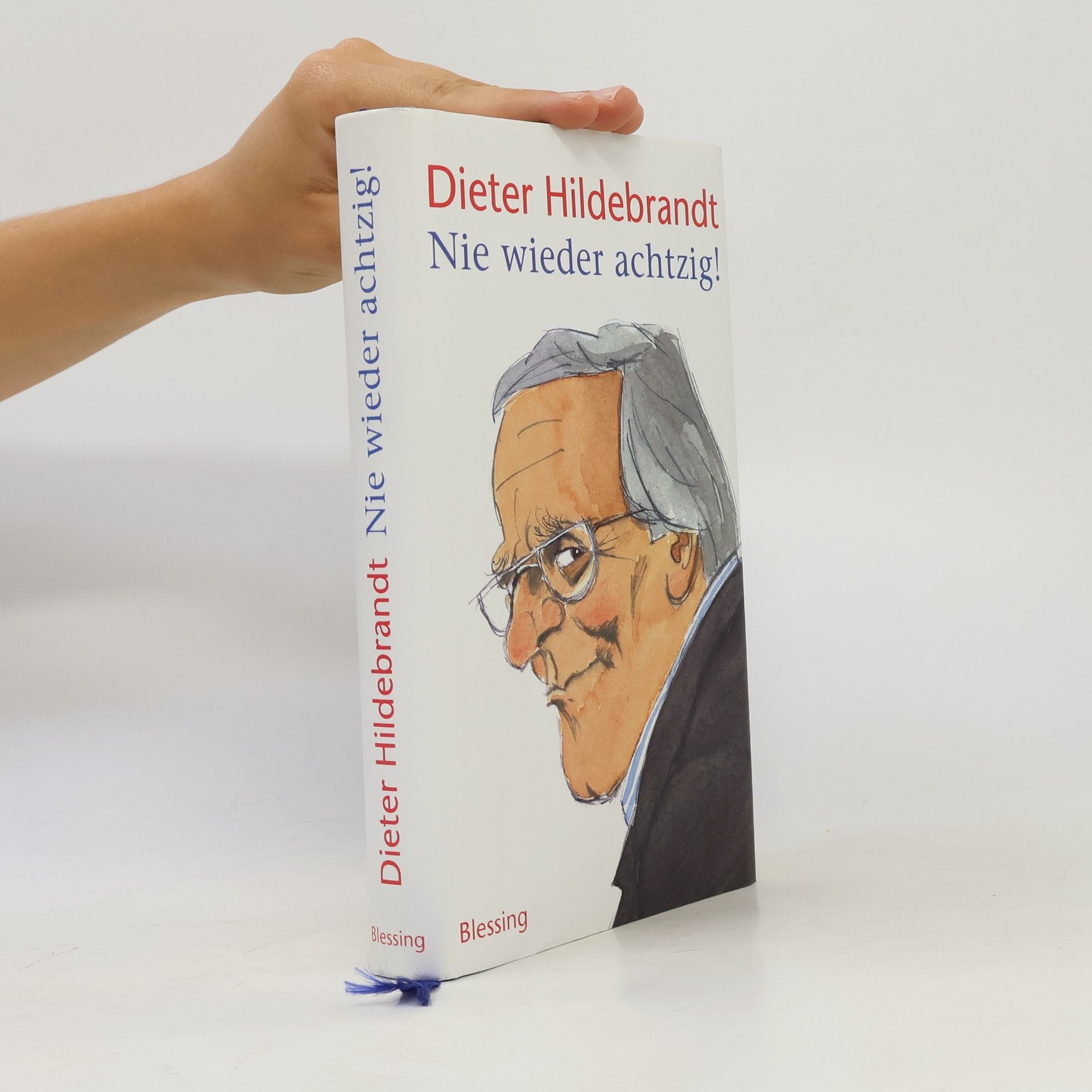 Dieter Hildebrandt Nie wieder achtzig!