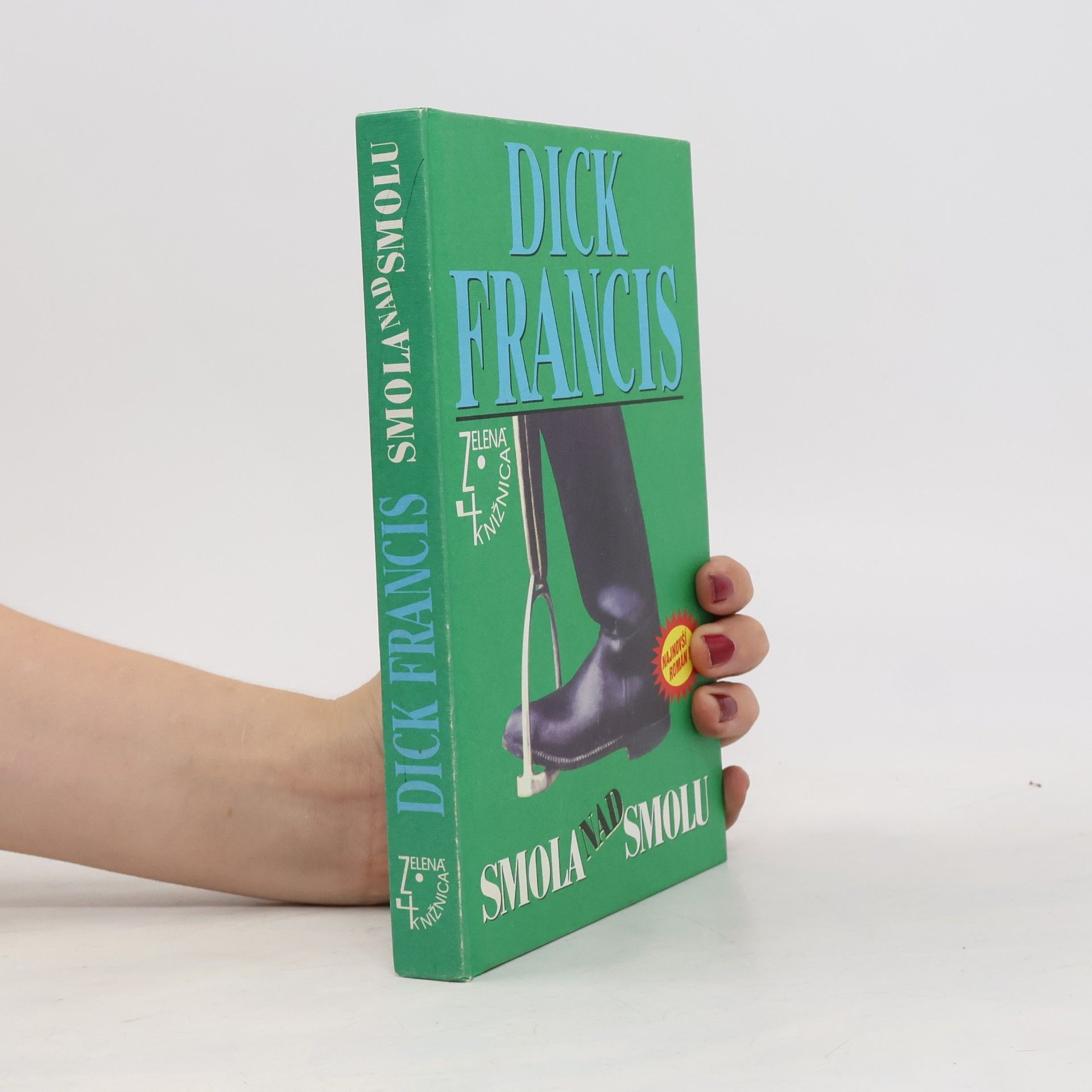 Dick Francis Smola nad smolu