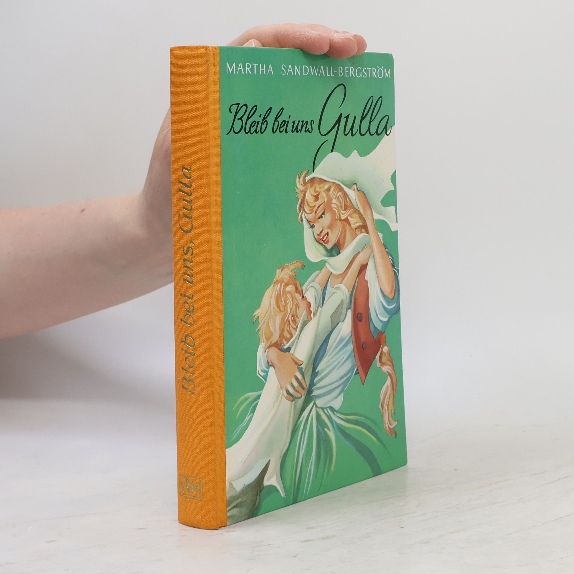 Martha Sandwall-Bergström Bleib bei uns Gulla