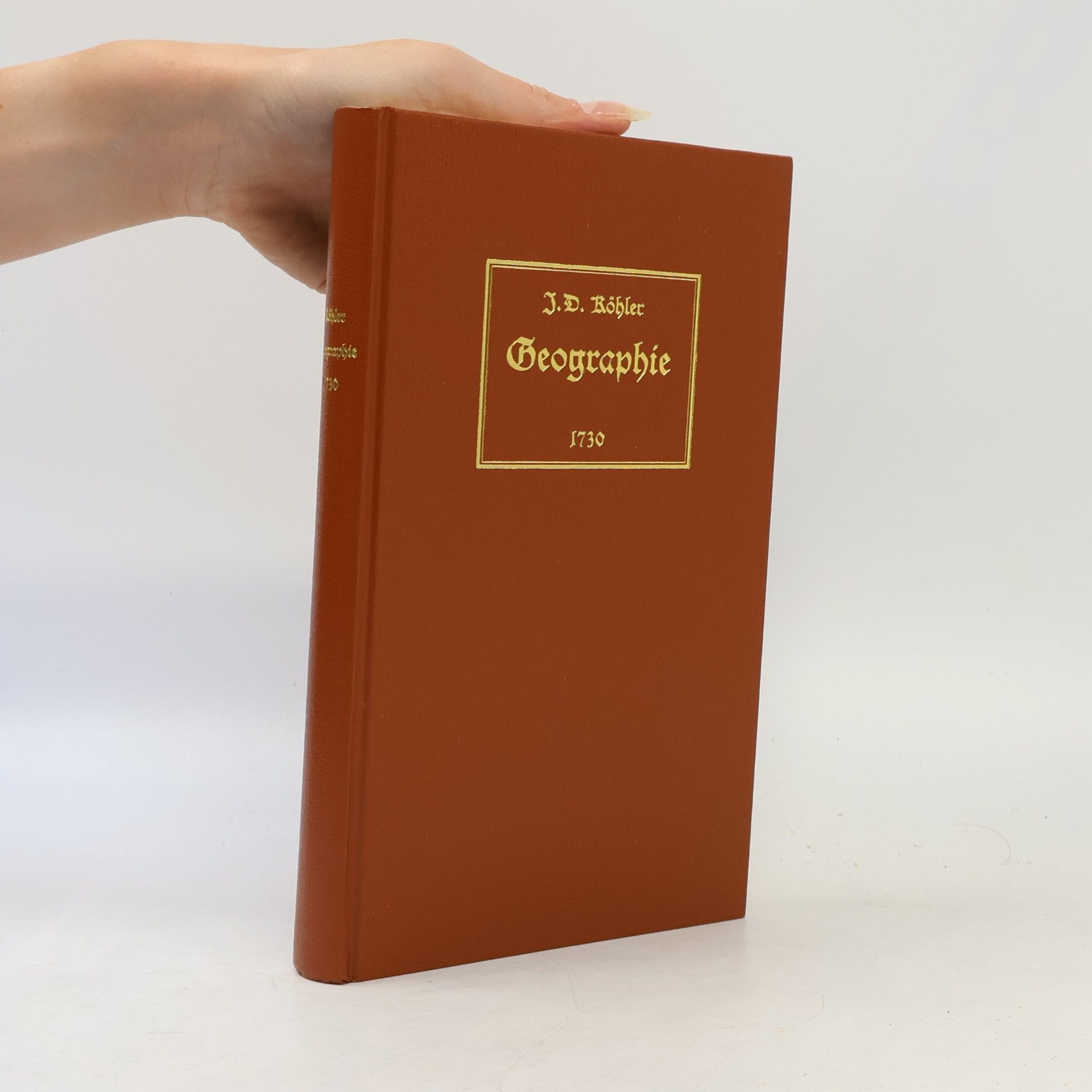 Joh. David Köhler Kurze und gruendliche Anleitung zu der alten und mittleren Geographie