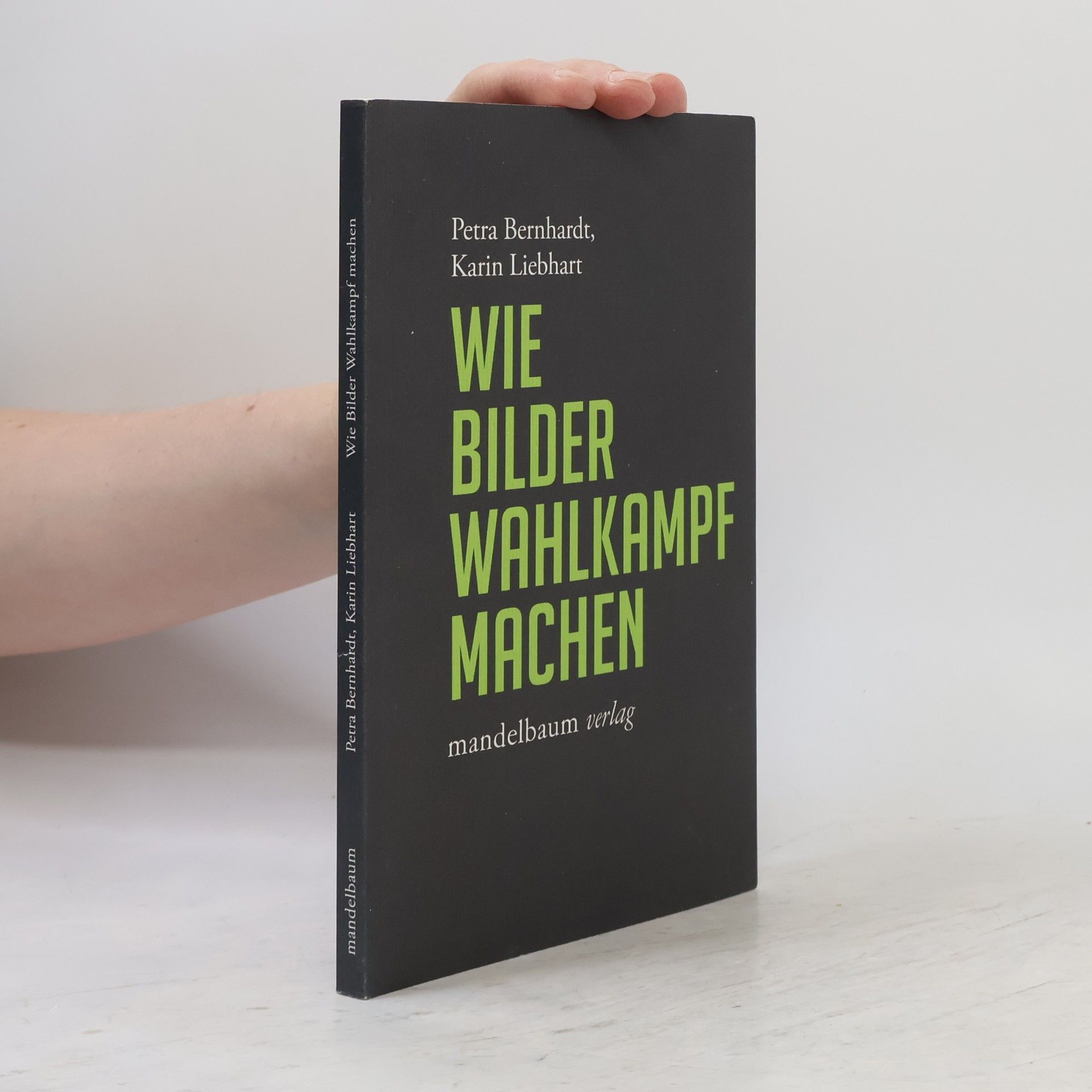 Wie Bilder Wahlkampf machen