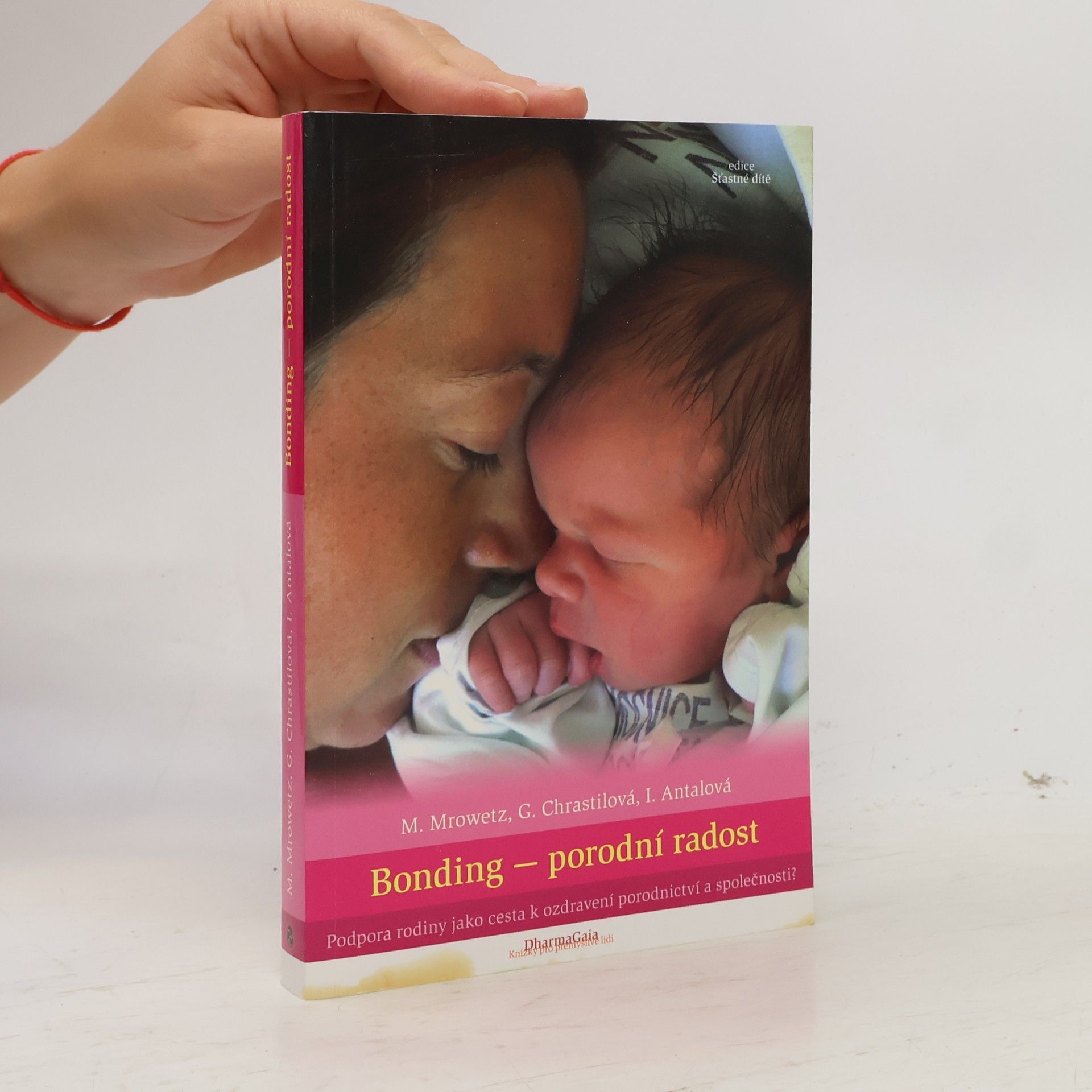 Michaela Mrowetz Bonding - porodní radost