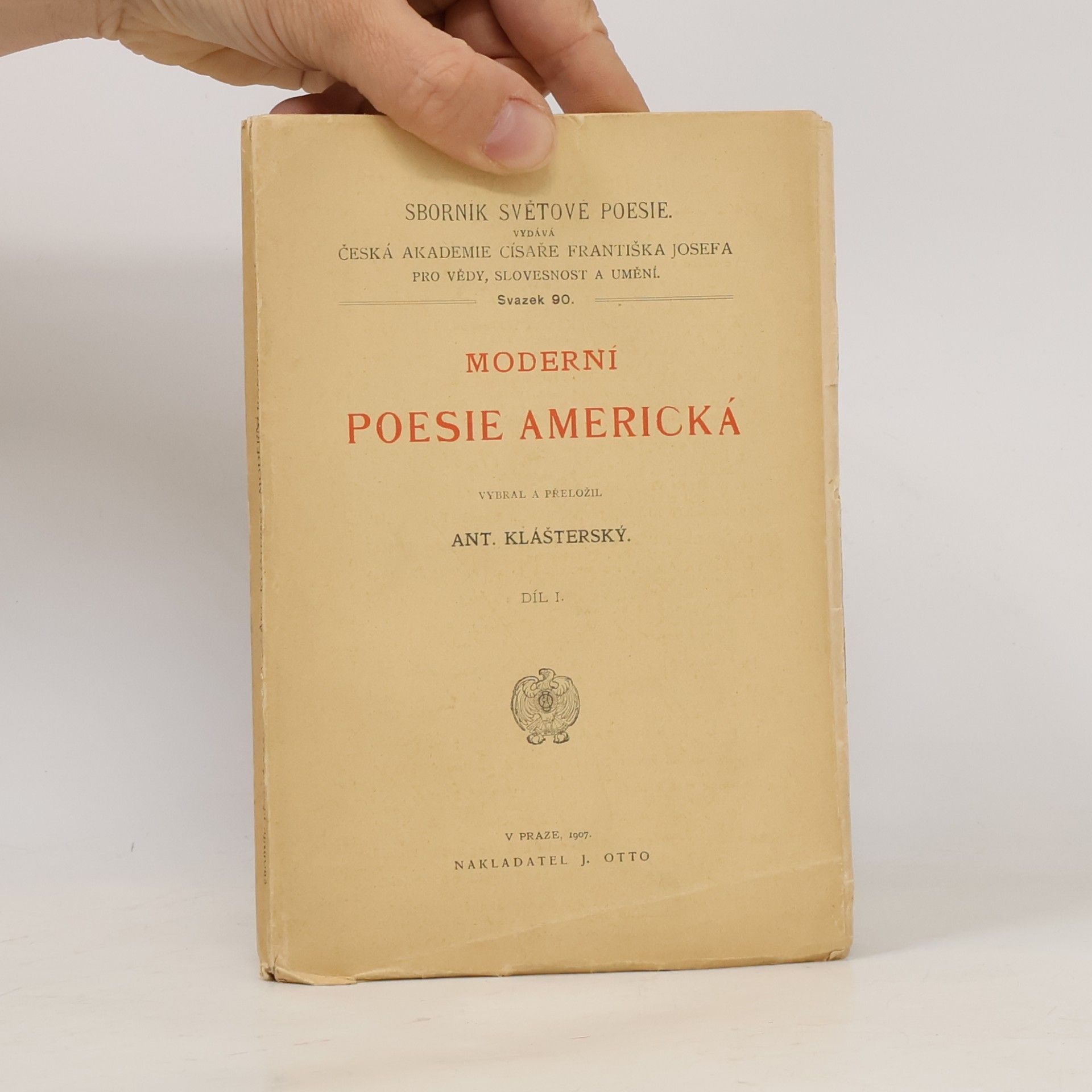 Antonín Klášterský Moderní poesie americká. Díl 1.