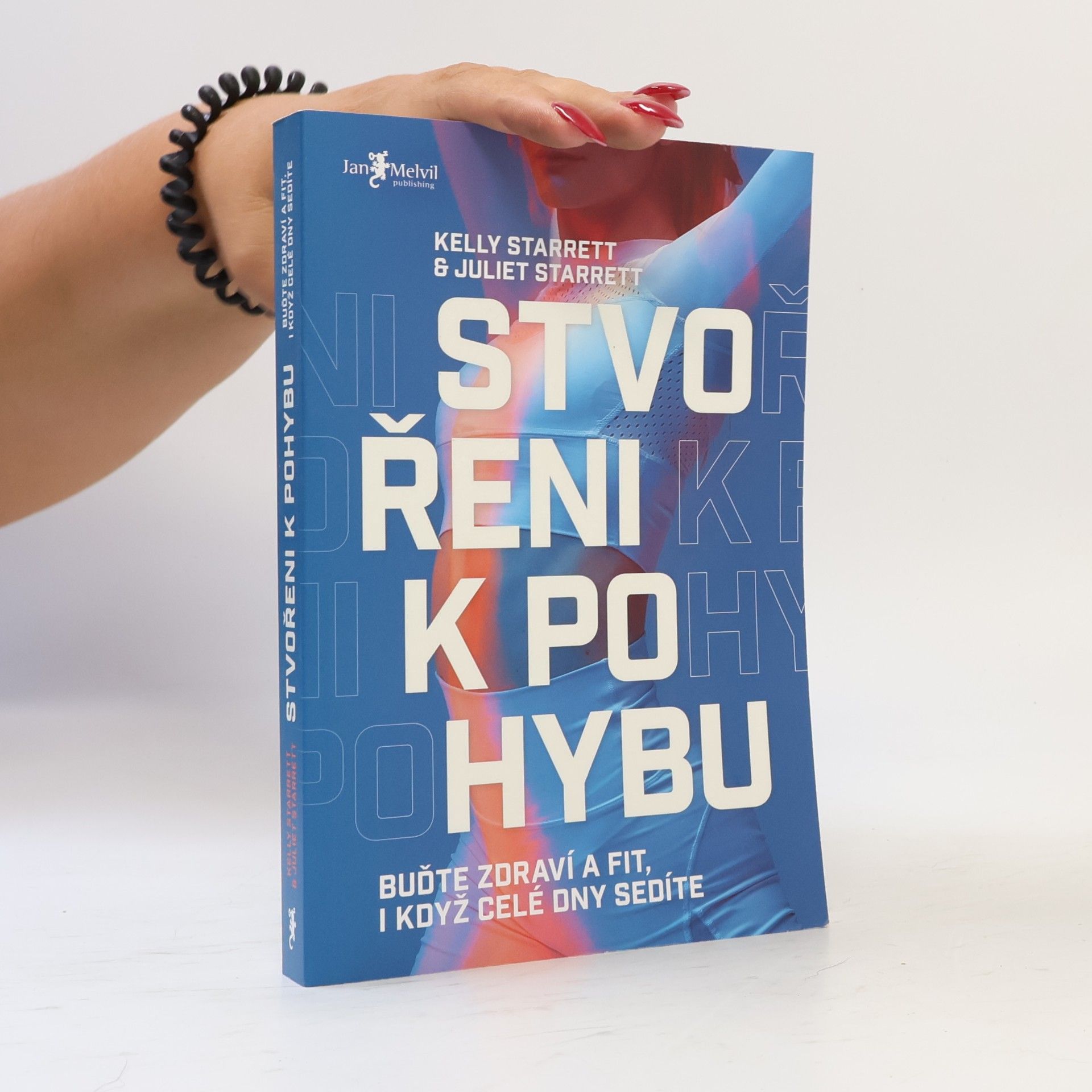Kelly Starrett Stvořeni k pohybu