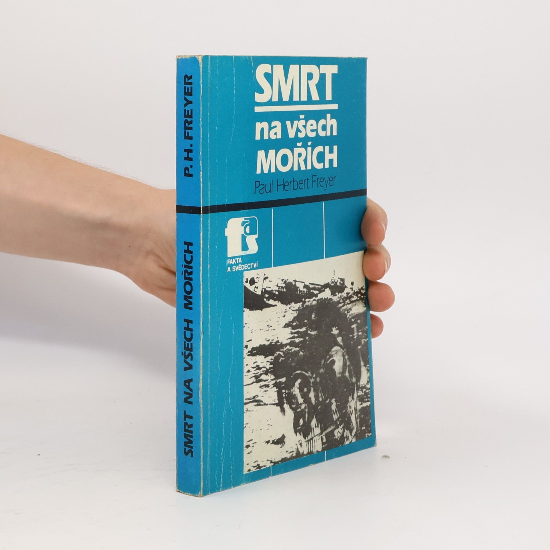 Paul-Herbert Freyer Smrt na všech mořích