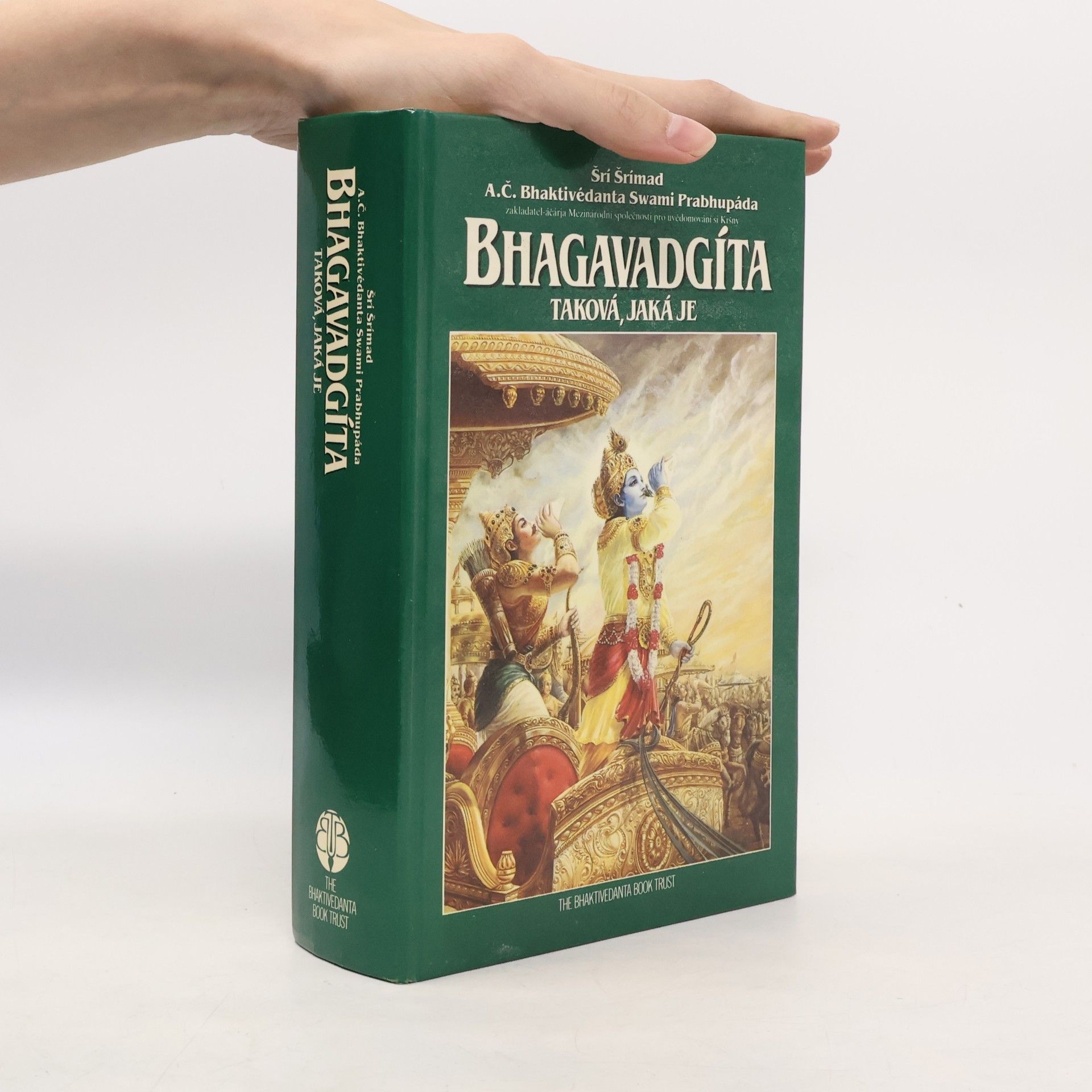 A. C. Bhaktivedanta Swami Prabhupada Bhagavadgíta - taková, jaká je