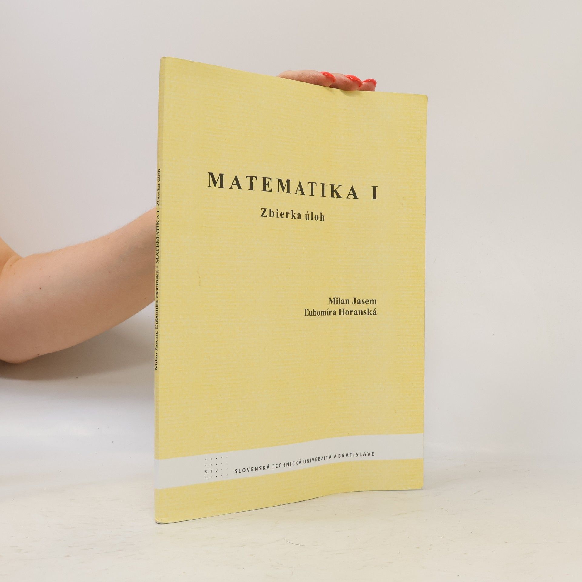 Milan Jasem Matematika I. Zbierka úloh