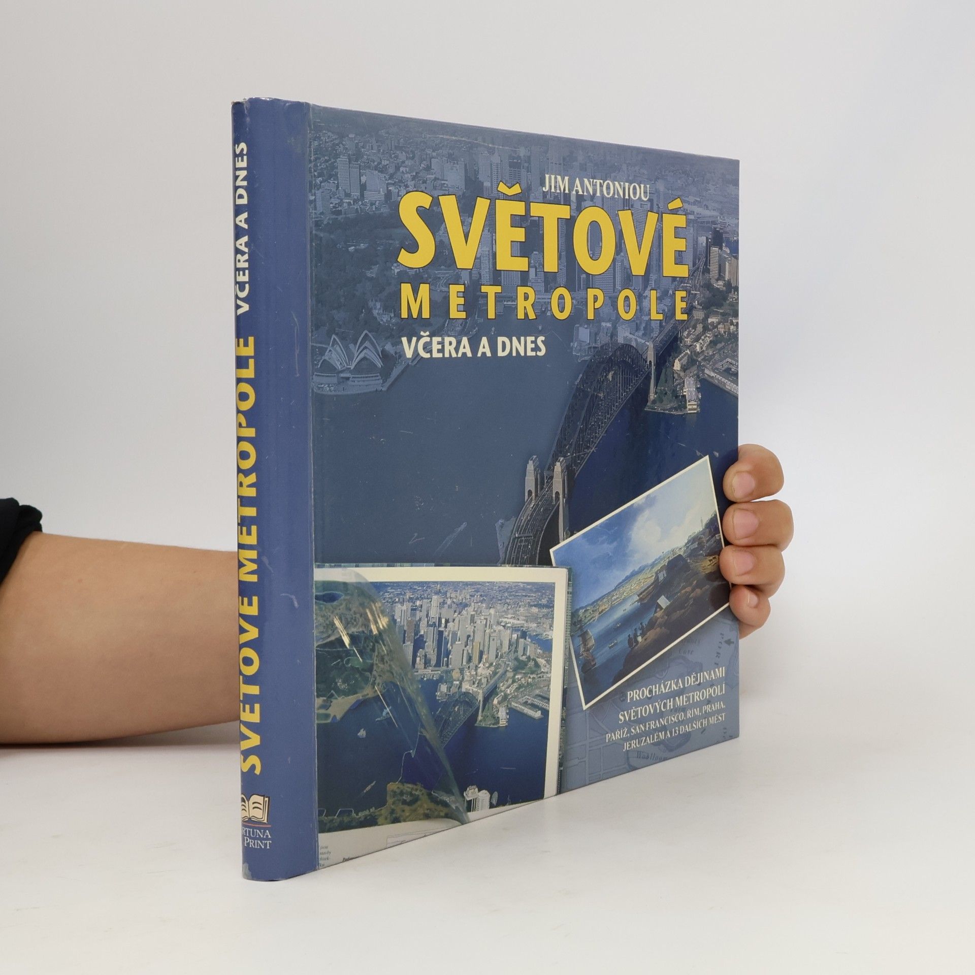 Jim Antoniou Světové metropole včera a dnes
