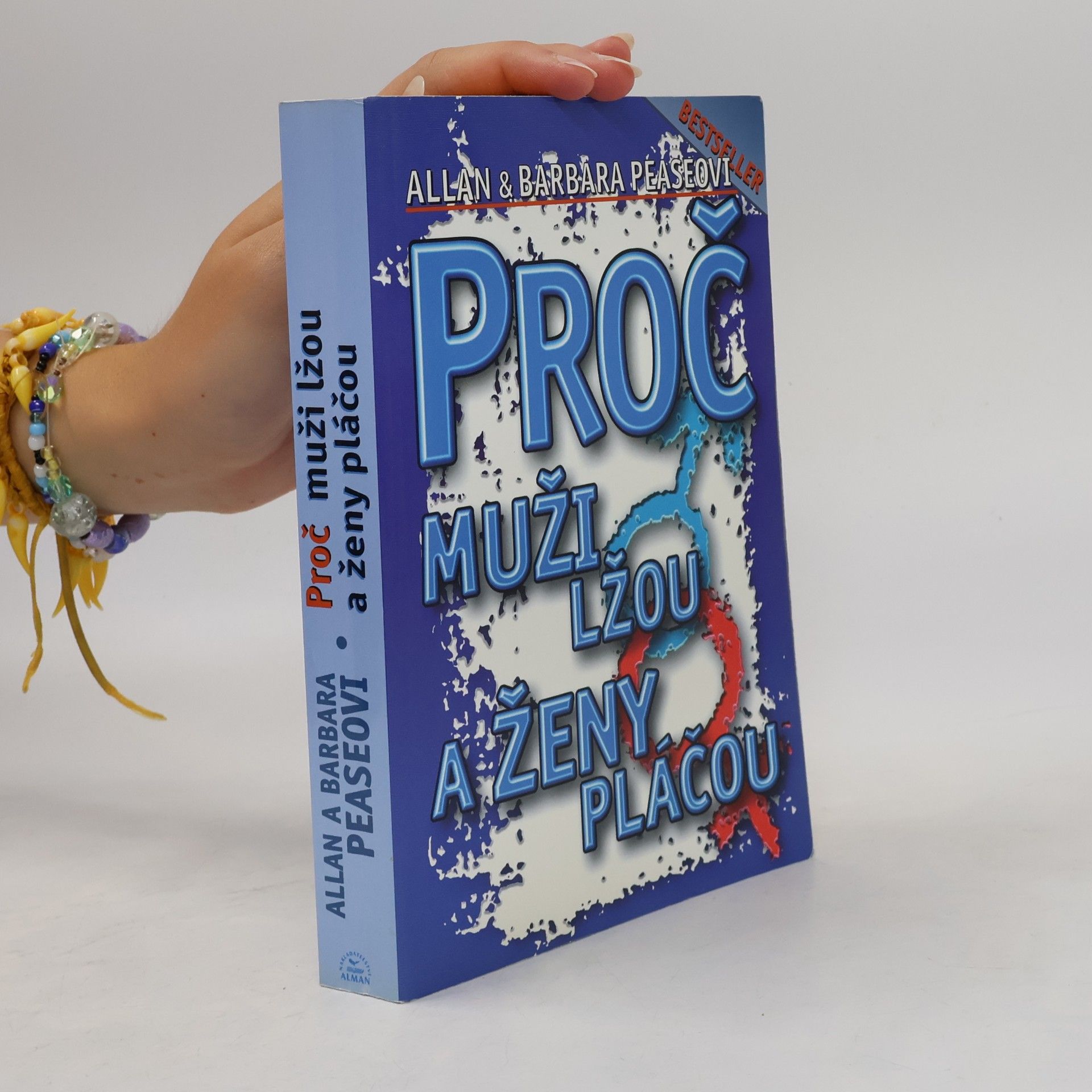 Allan Pease Proč muži lžou a ženy pláčou