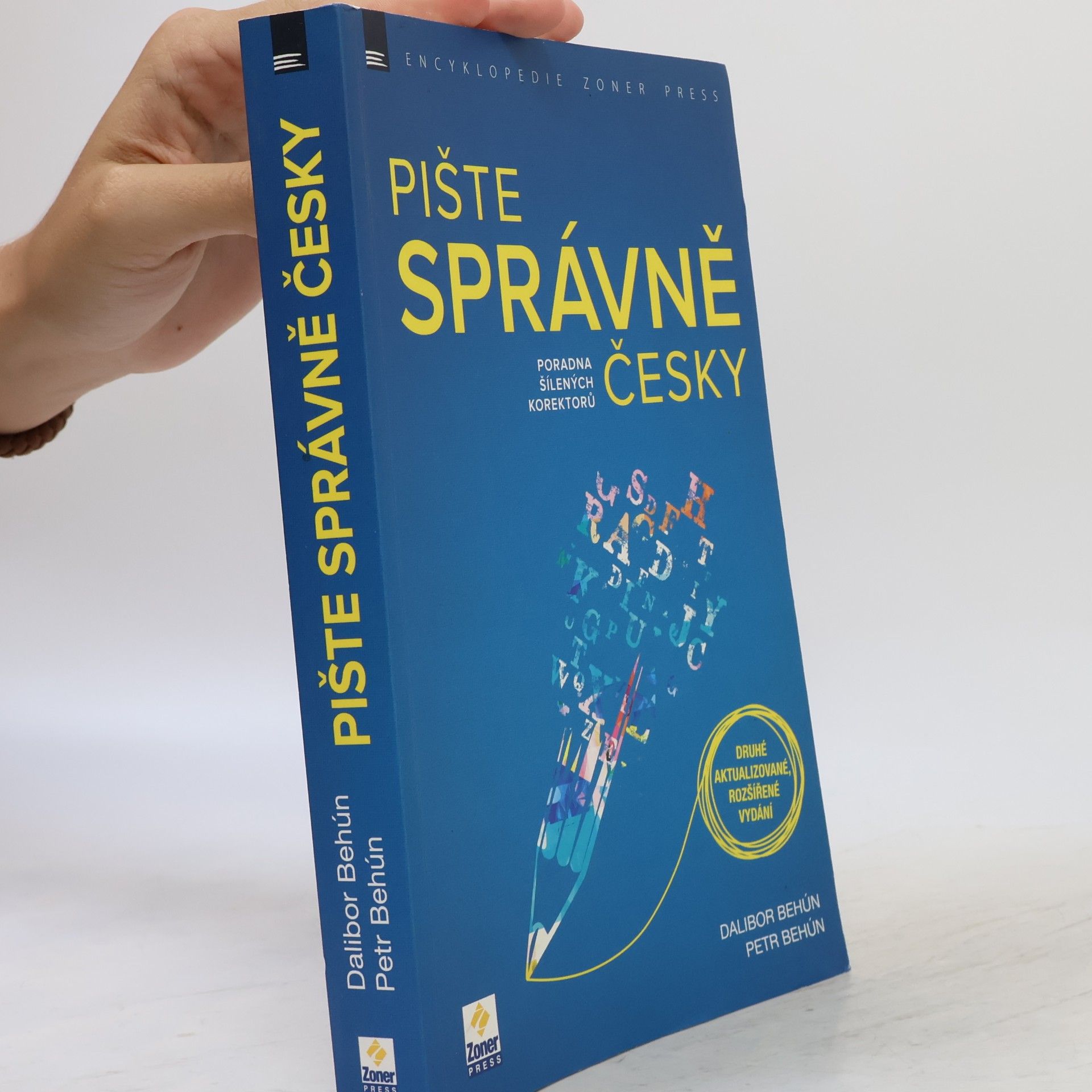 Dalibor Behún Pište správně česky - Poradna šílených korektorů