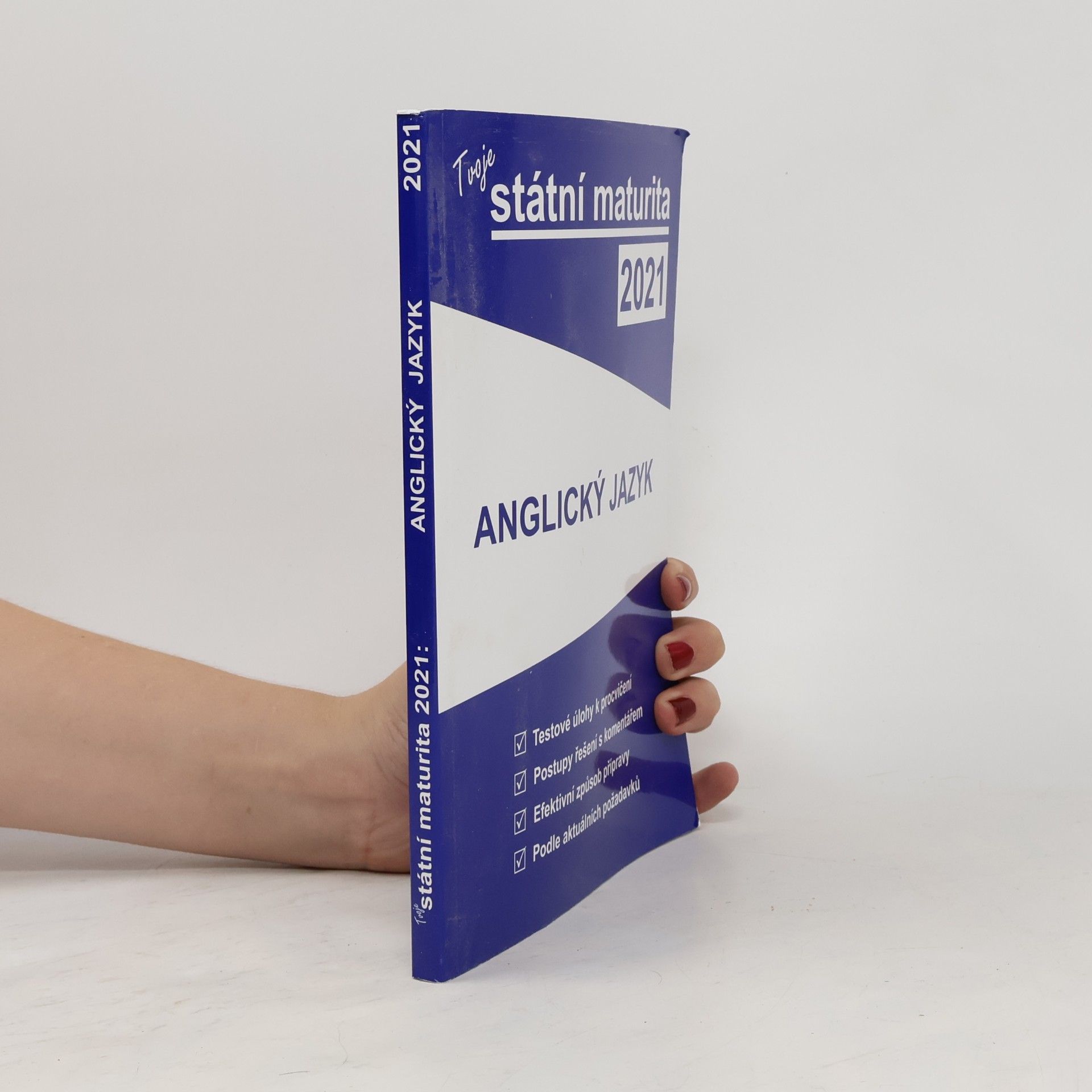 Autorenkollektiv Tvoje státní maturita 2021. Anglický jazyk