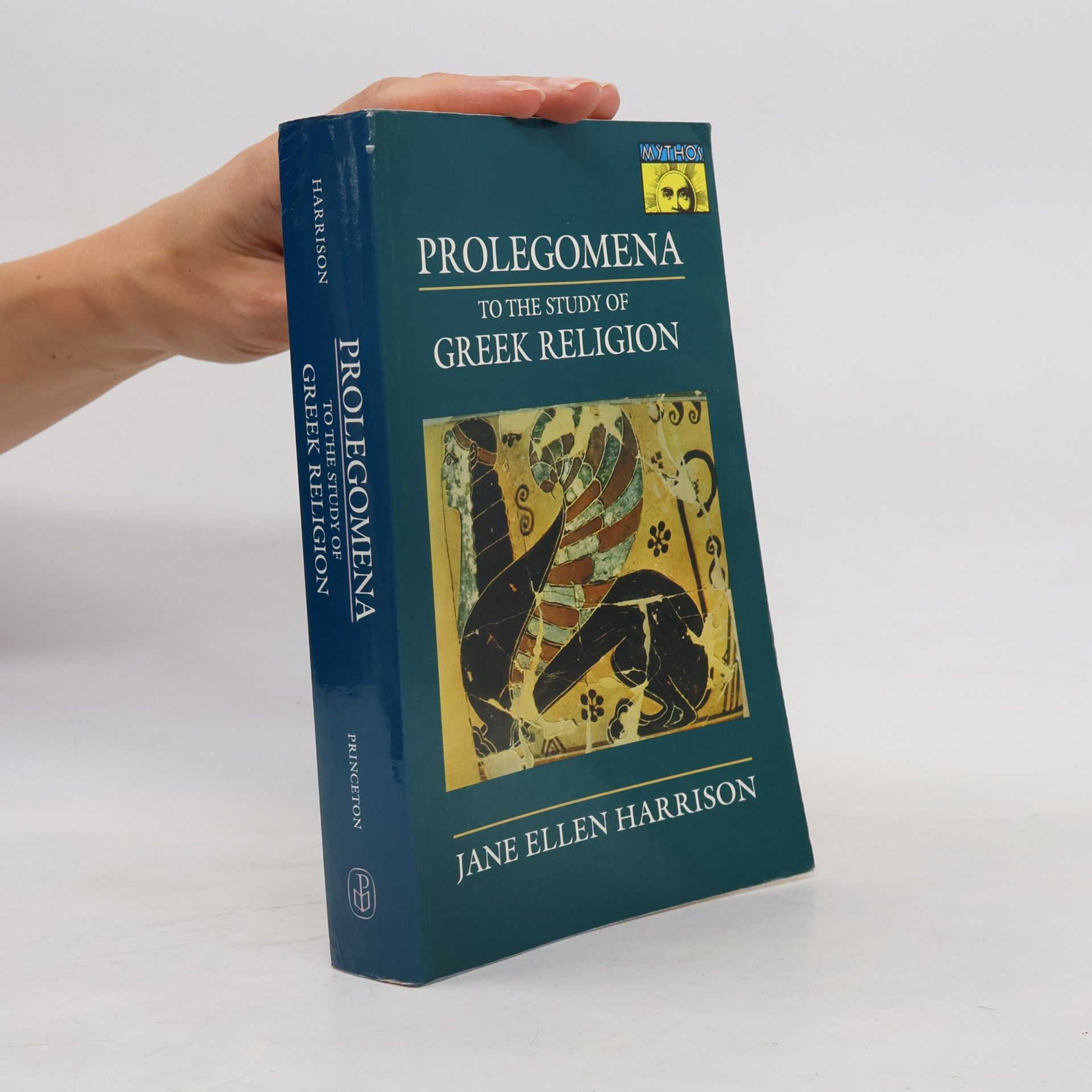 Jane Ellen Harrison Mythos: Prolegomena to the Study of Greek Religion