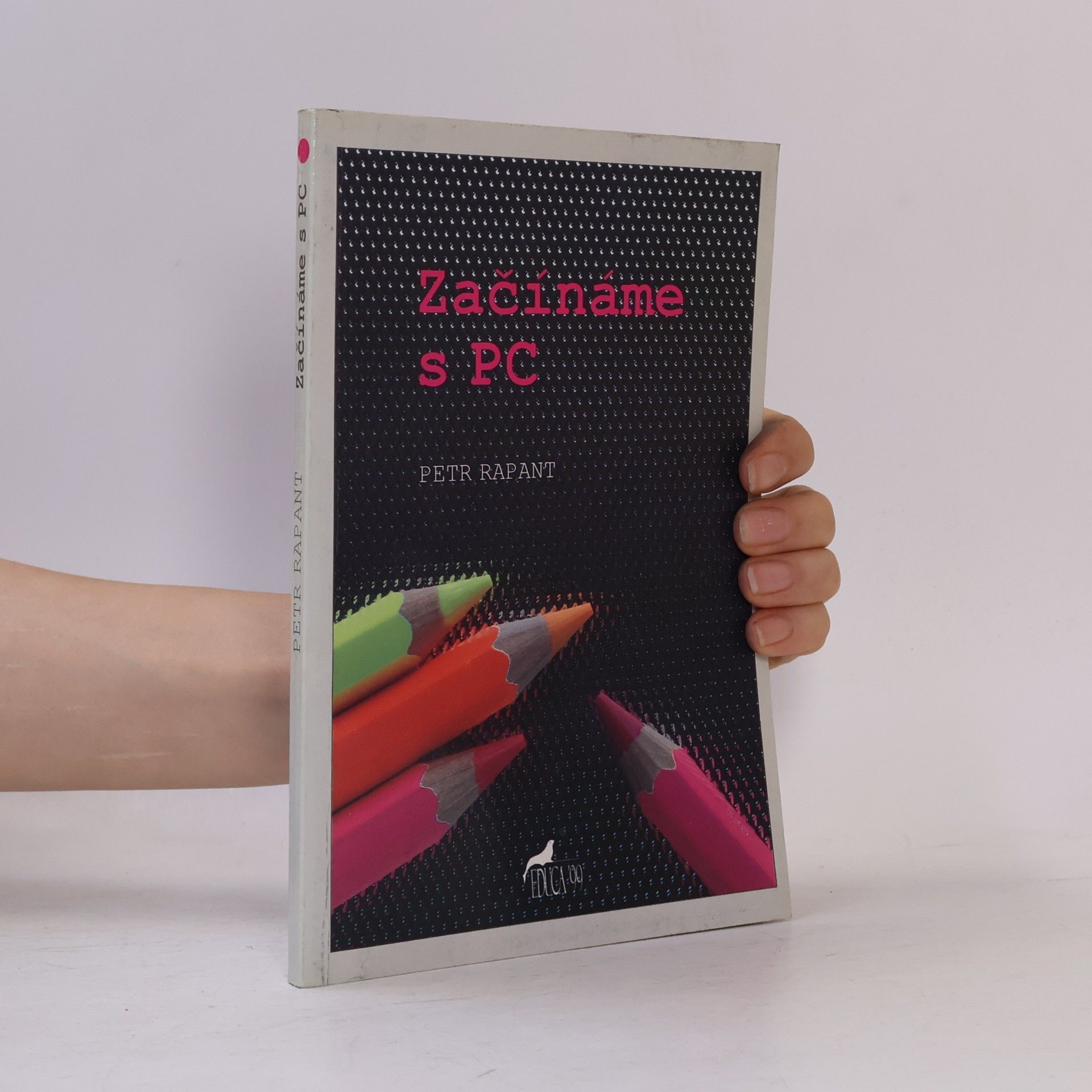 Petr Rapant Začínáme s PC