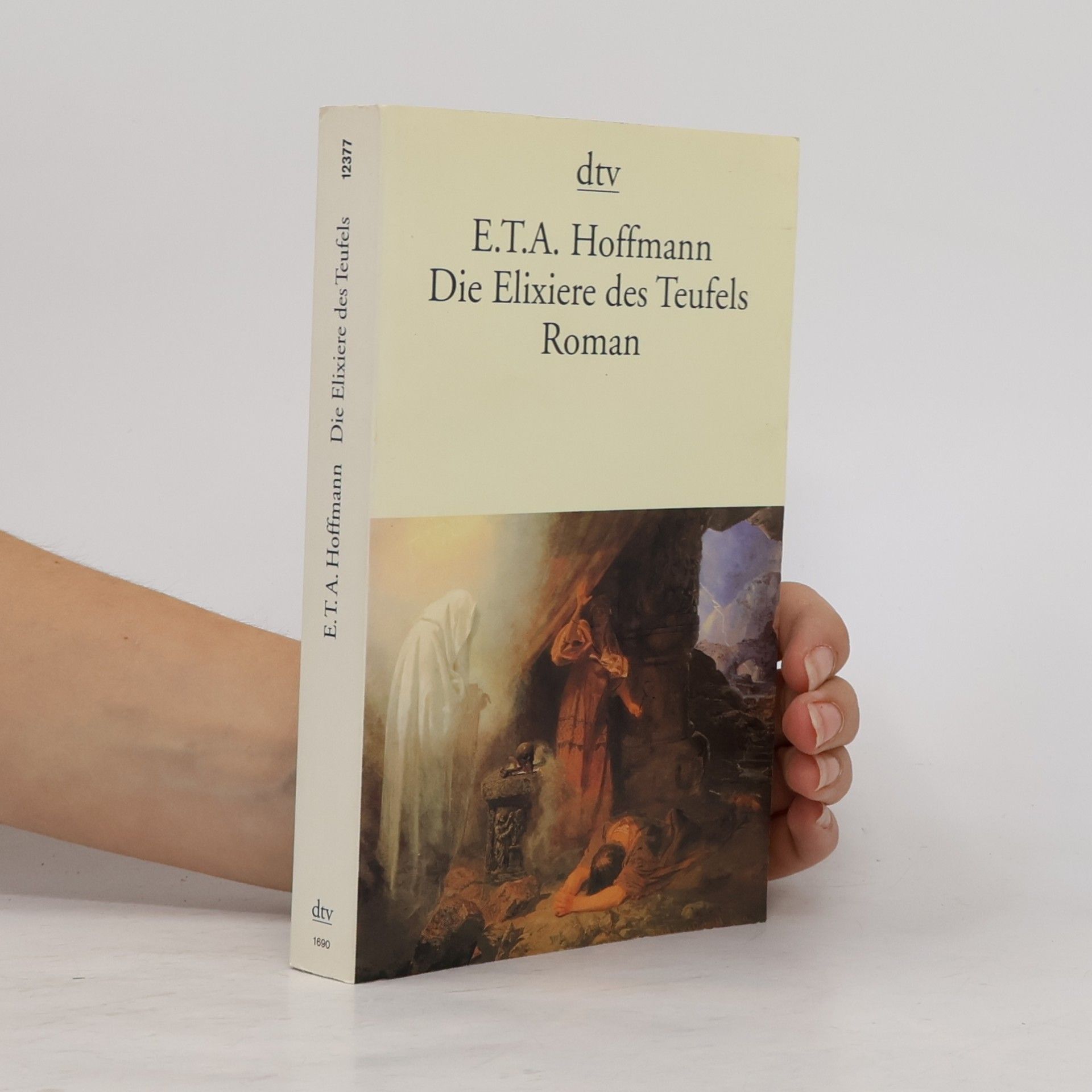 E. T. A. Hoffmann Die Elixiere des Teufels