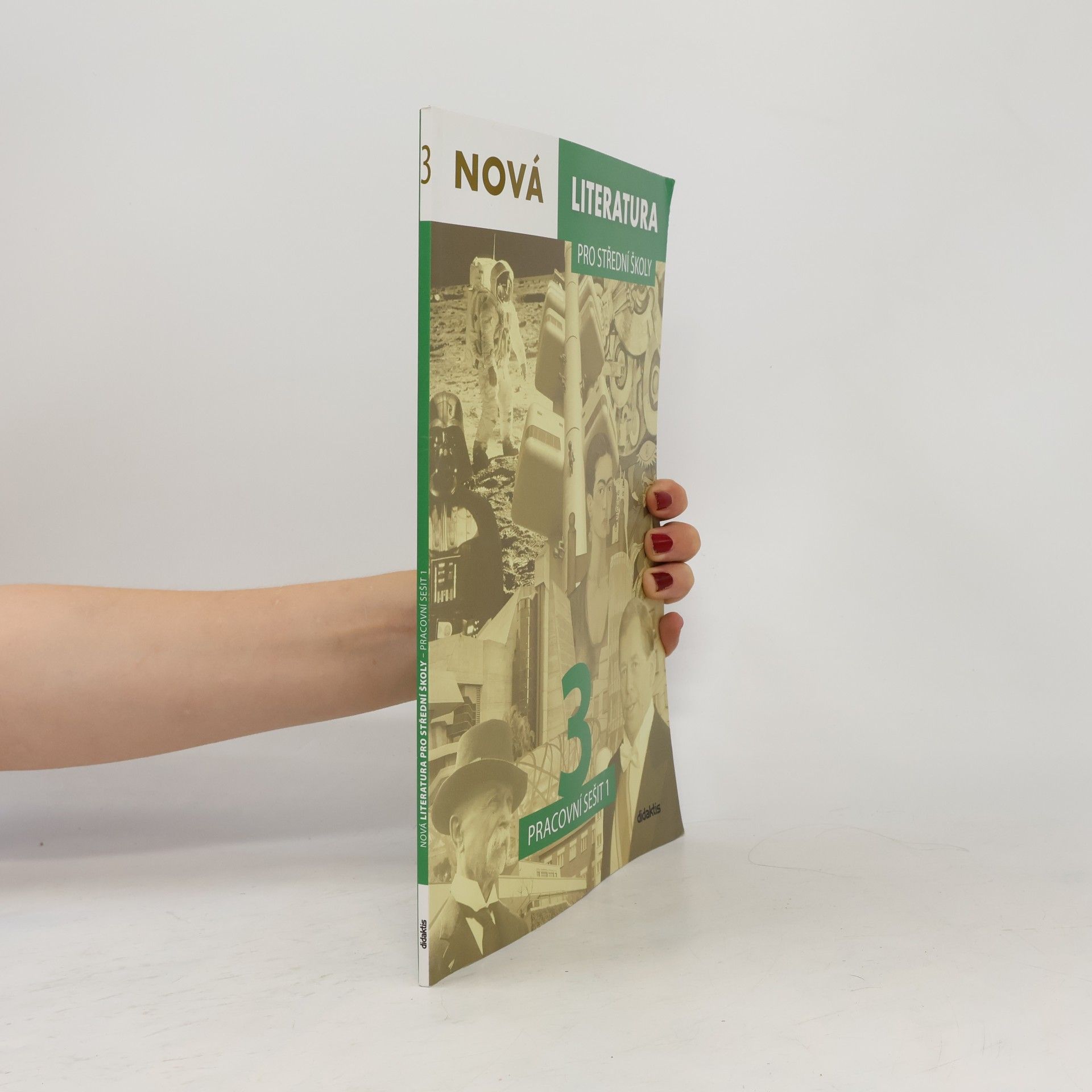 Jolana Fišarová Nová literatura 3 pro střední školy. Pracovní sešit 1