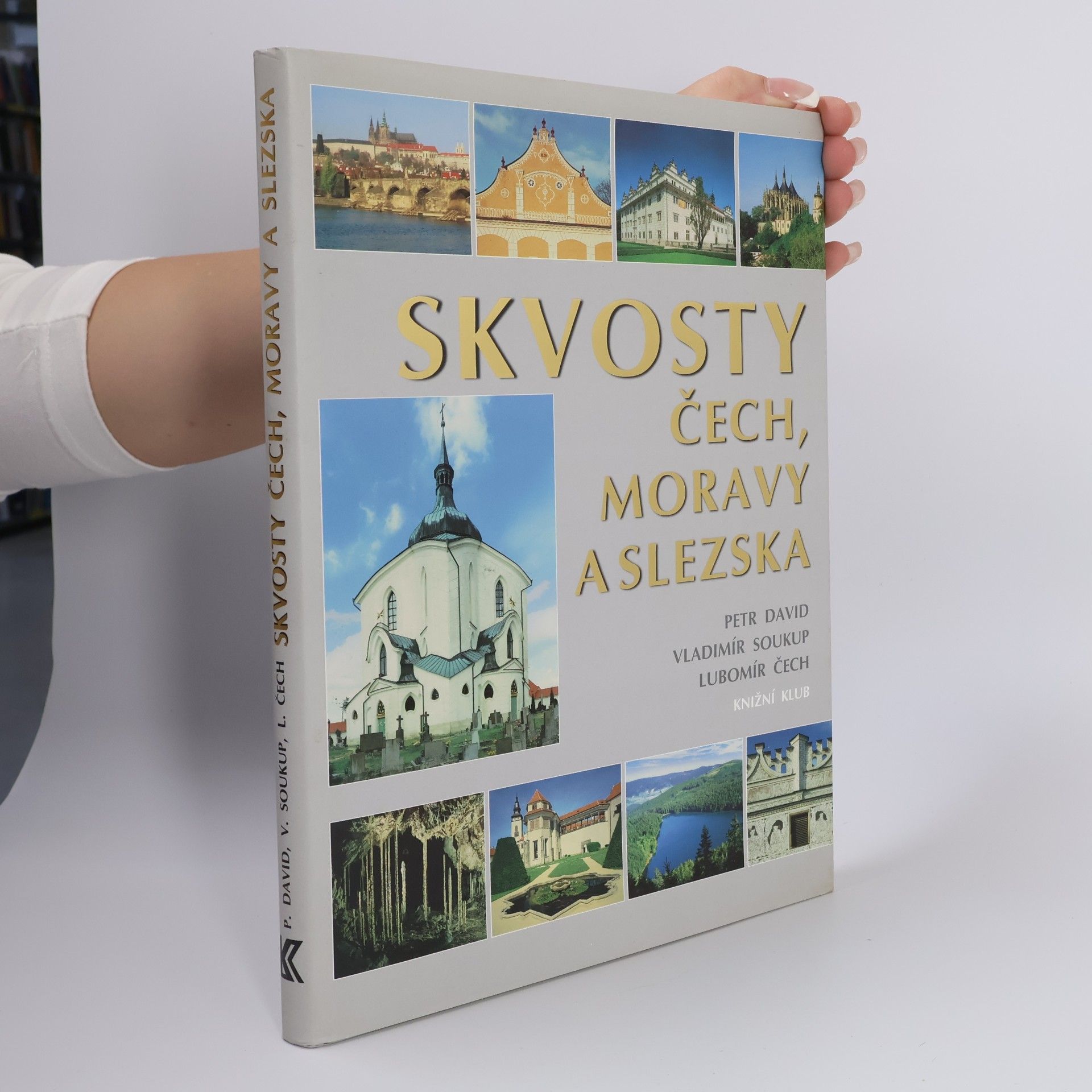 Vladimír Soukup Skvosty Čech, Moravy a Slezska