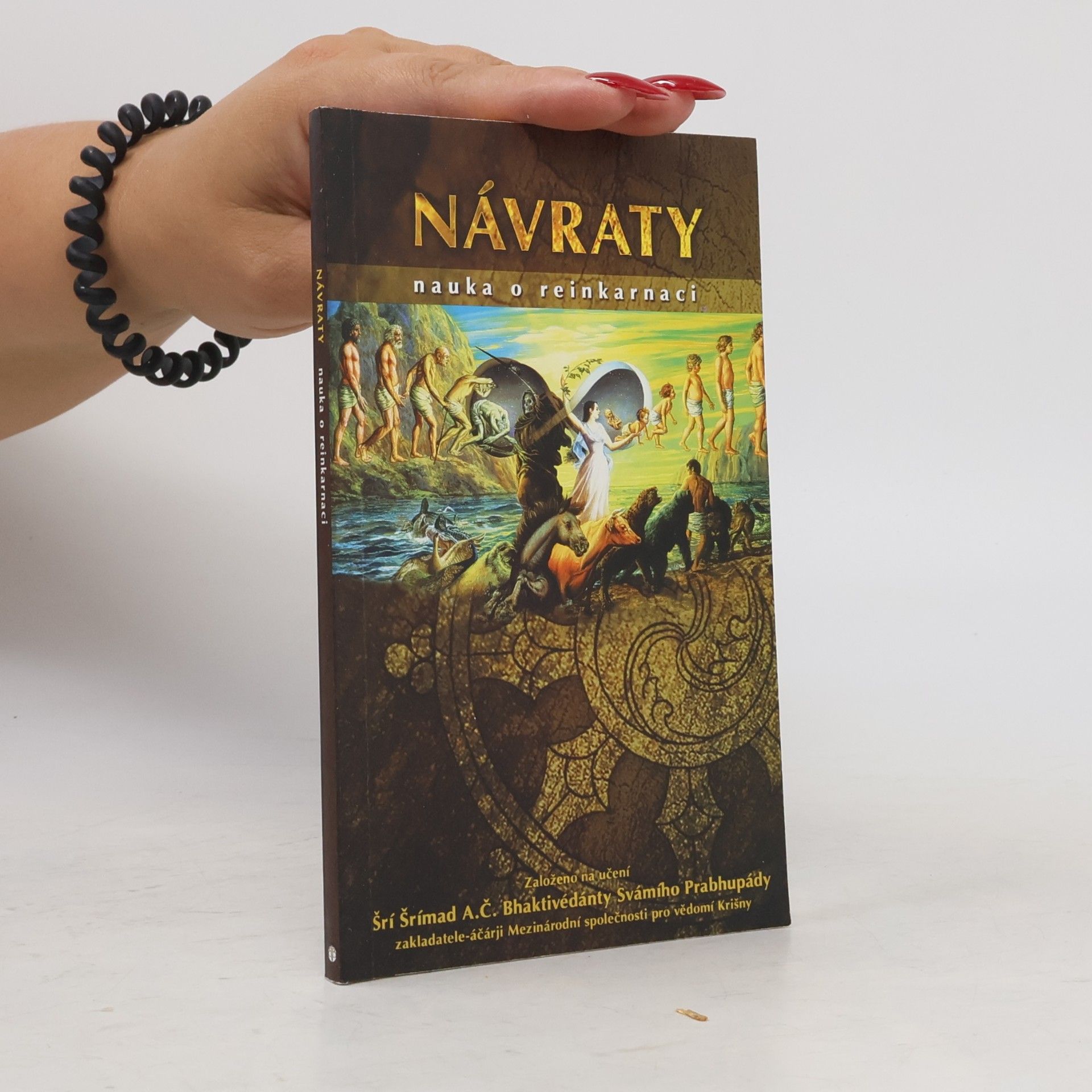 A. C. Bhaktivedanta Swami Prabhupada Návraty. Nauka o reinkarnaci