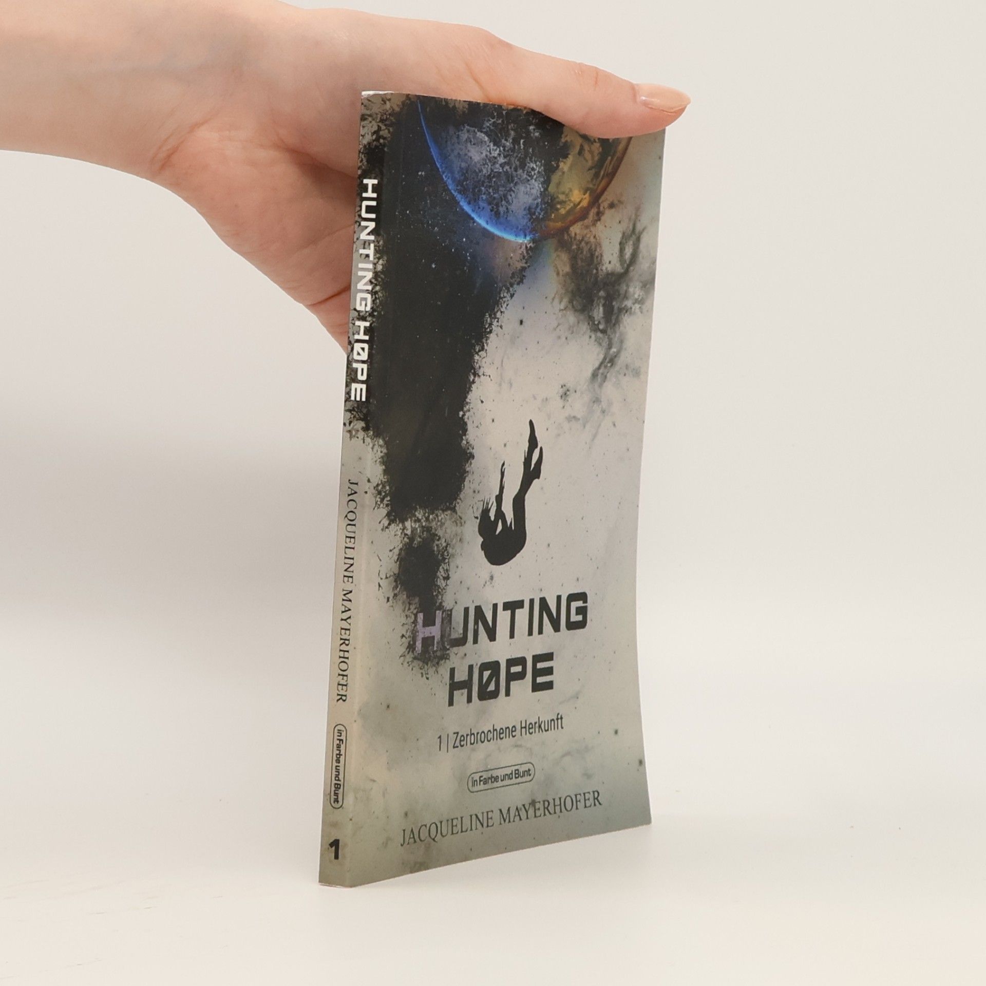 Hunting Hope - 1: Zerbrochene Herkunft