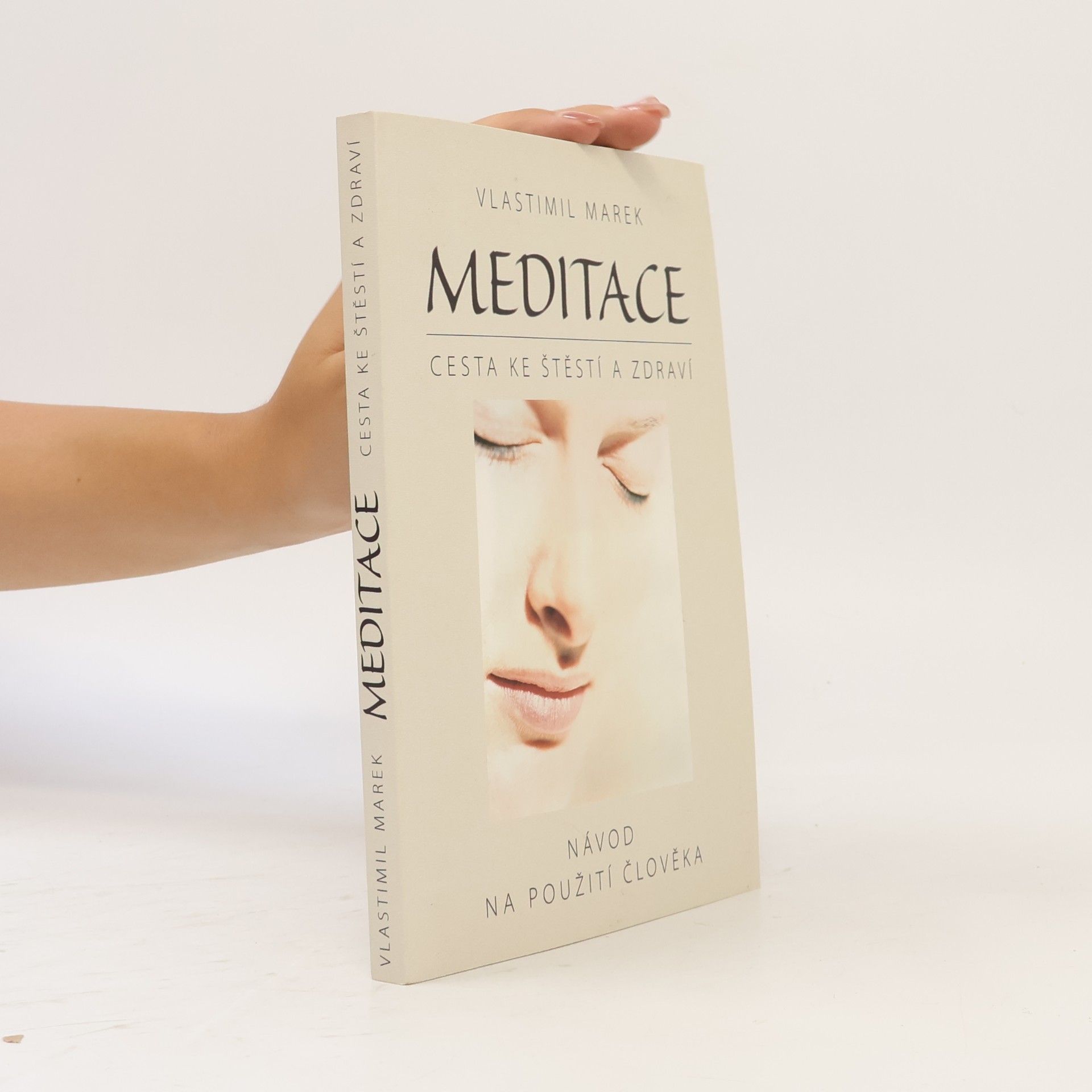 Vlastimil Marek Meditace. Cesta ke štěstí a zdraví