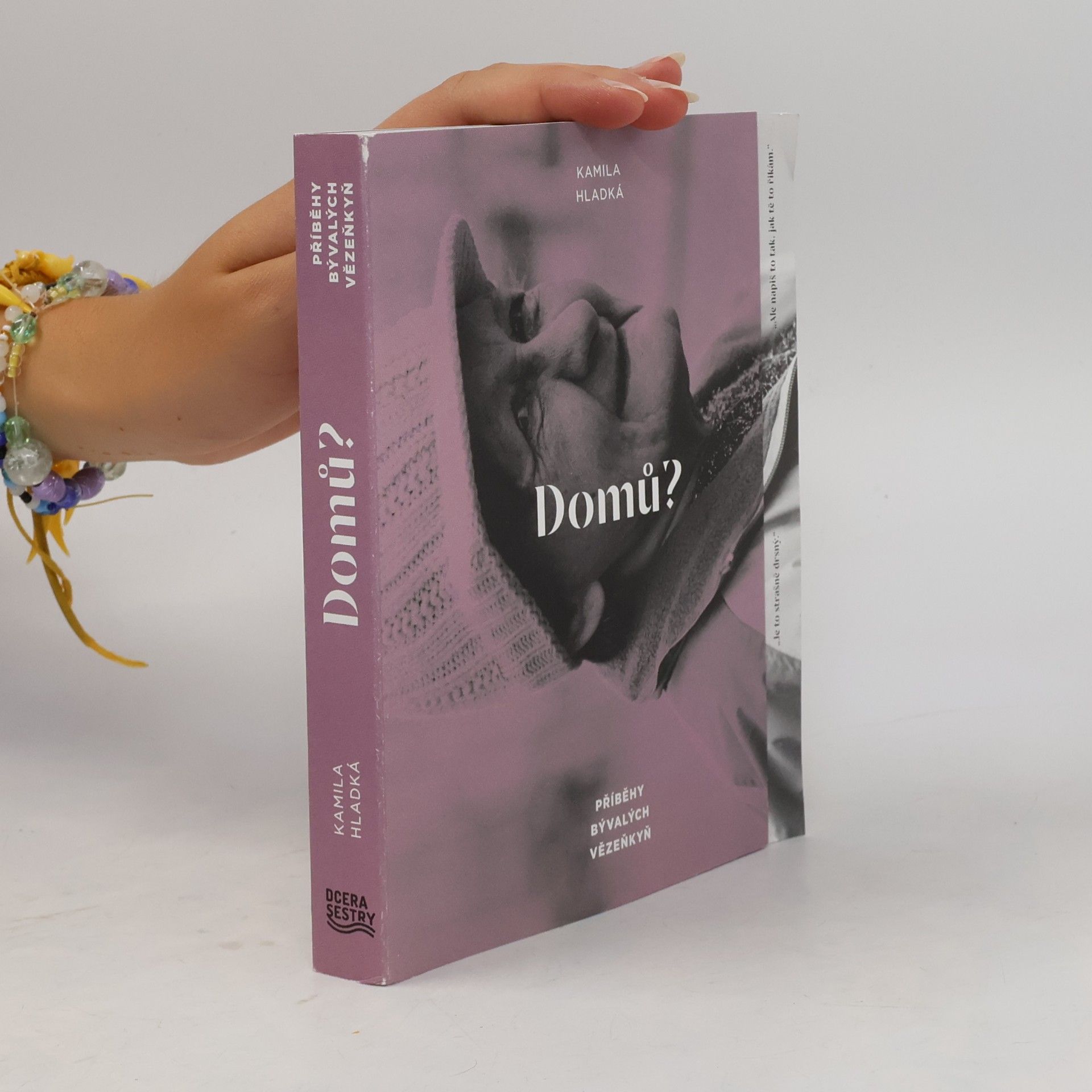 Kamila Hladká Domů? Příběhy bývalých vězeňkyň