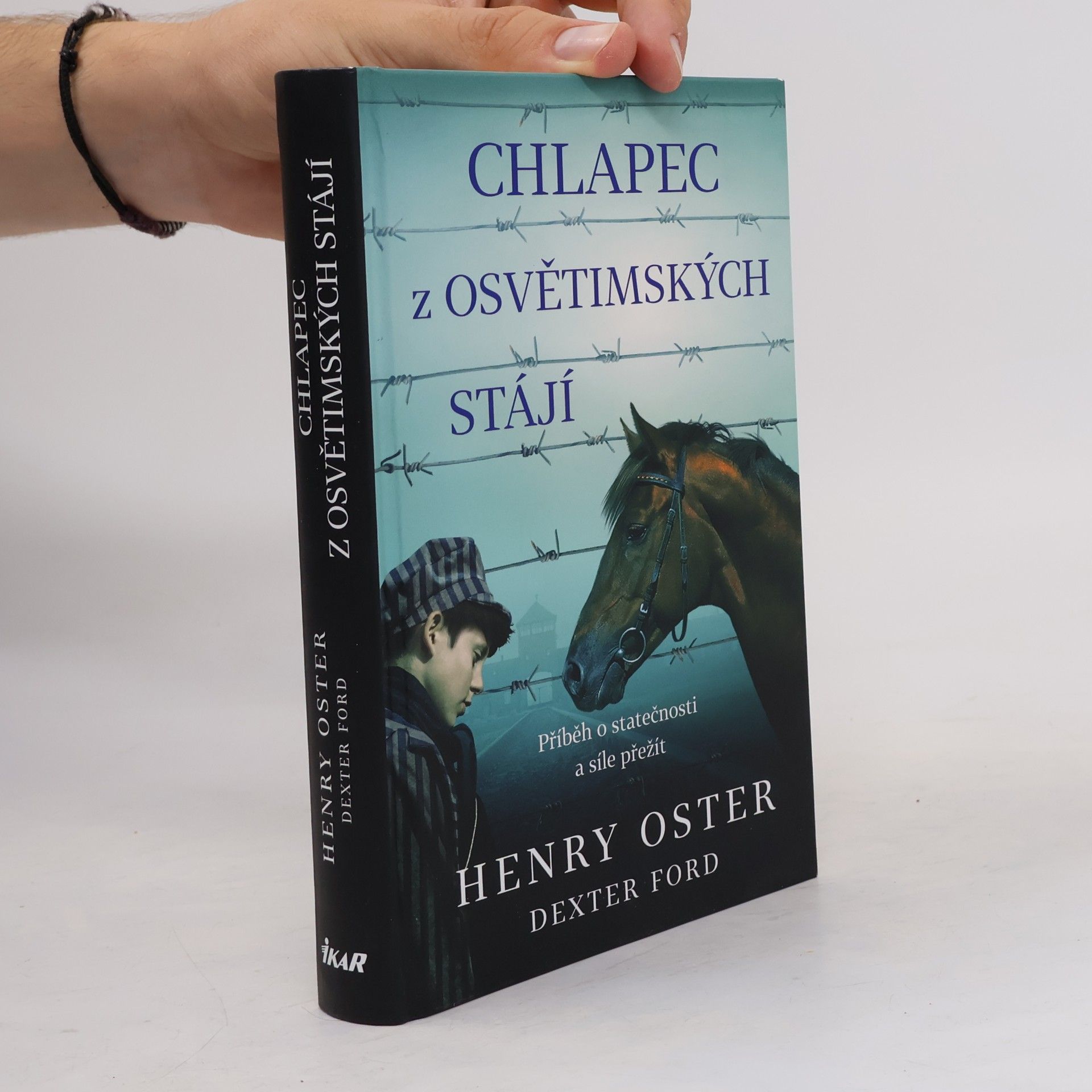 Henry H. Oster Chlapec z osvětimských stájí : příběh o statečnosti a síle přežít