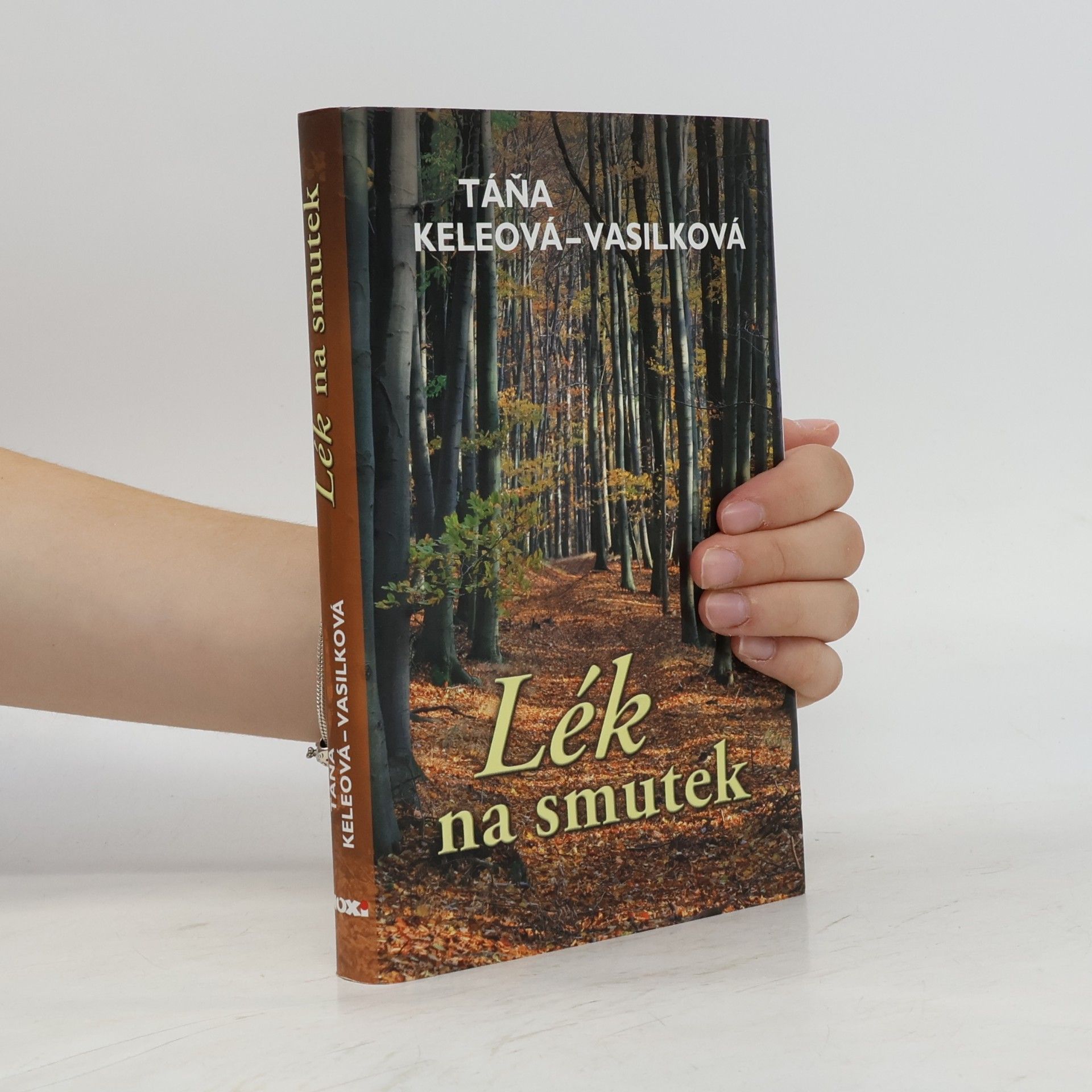 Táňa Keleová-Vasilková Lék na smutek
