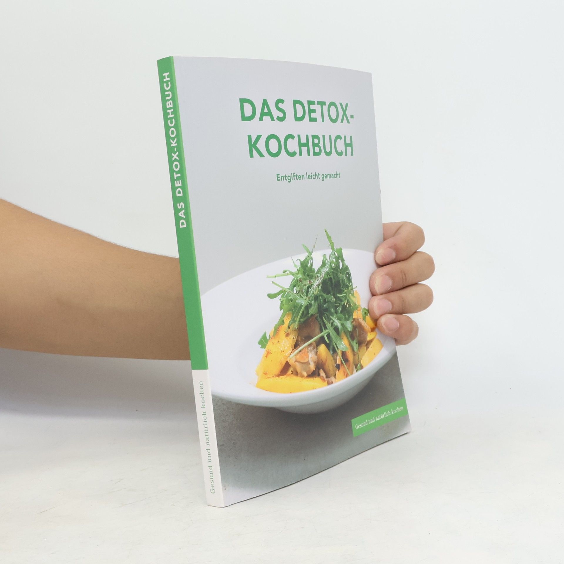 Gerda Maria Pum Das Detox-Kochbuch