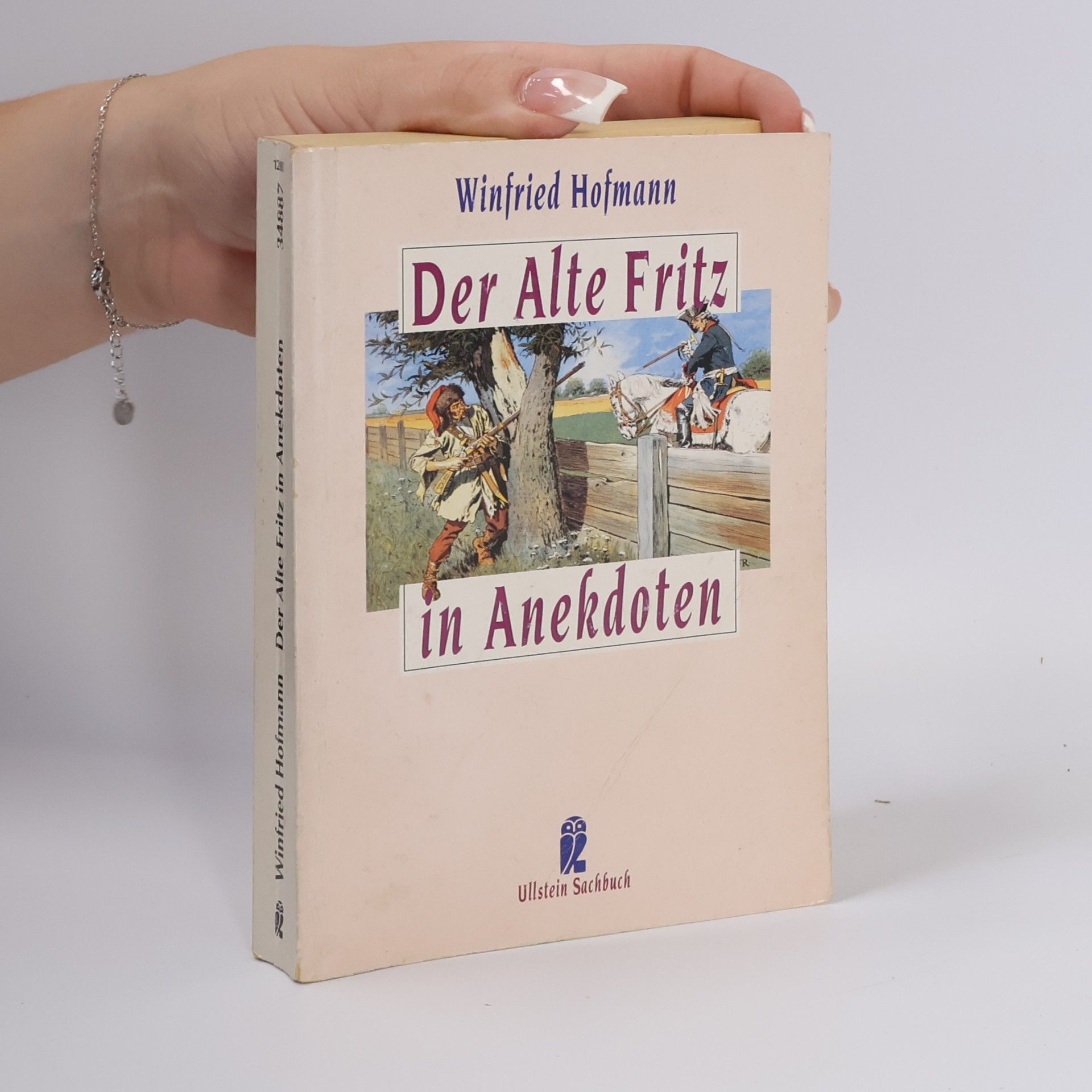 Winfried Hofmann Der Alte Fritz in Anekdoten