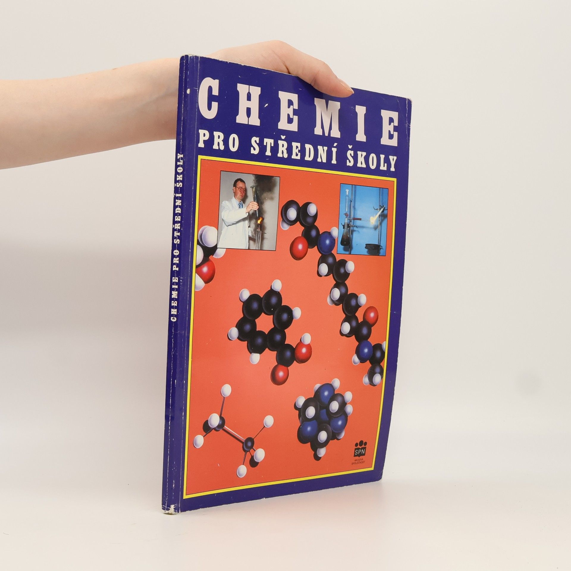 Pavel Beneš Chemie pro střední školy : obecná, anorganická, organická, analytická, biochemie