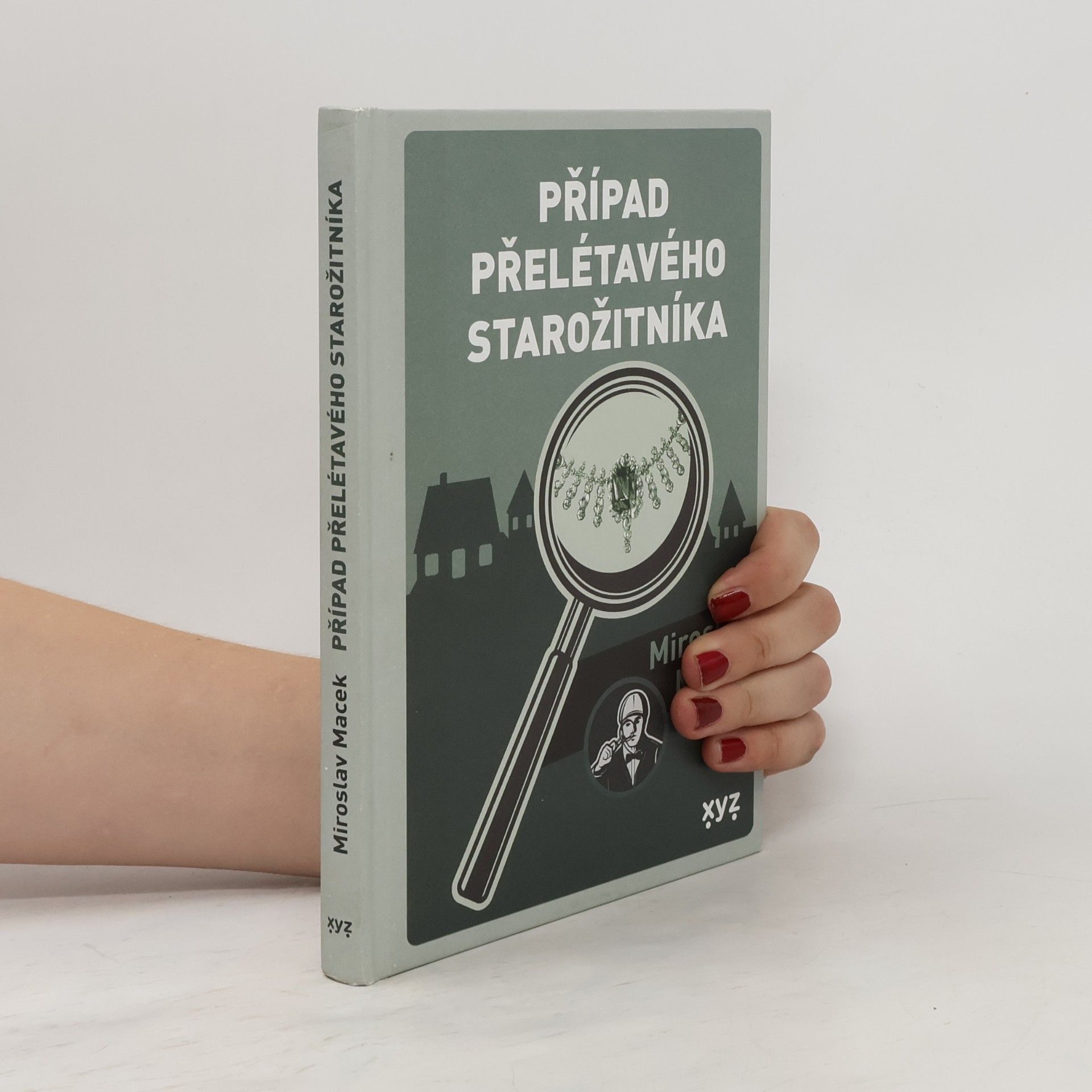 Miroslav Macek Případ přelétavého starožitníka