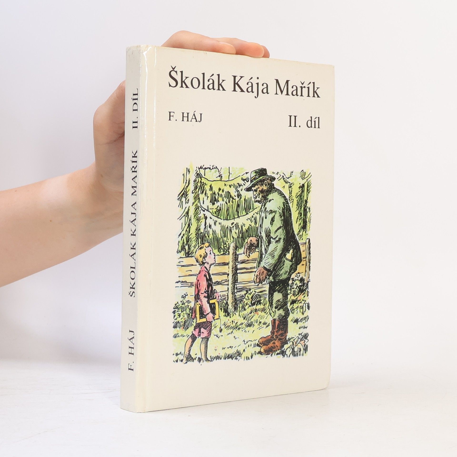 Felix Háj Školák Kája Mařík II.
