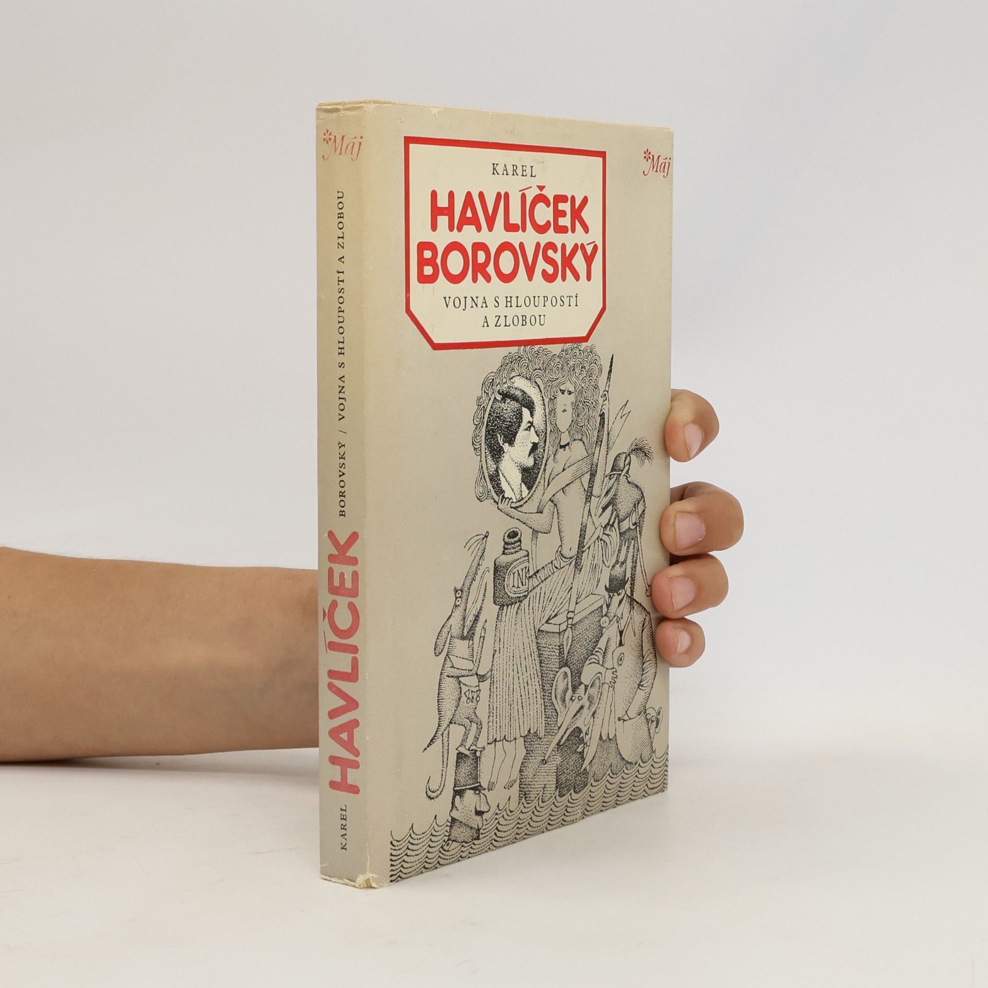 Karel Havlíček Borovský Vojna s hloupostí a zlobou