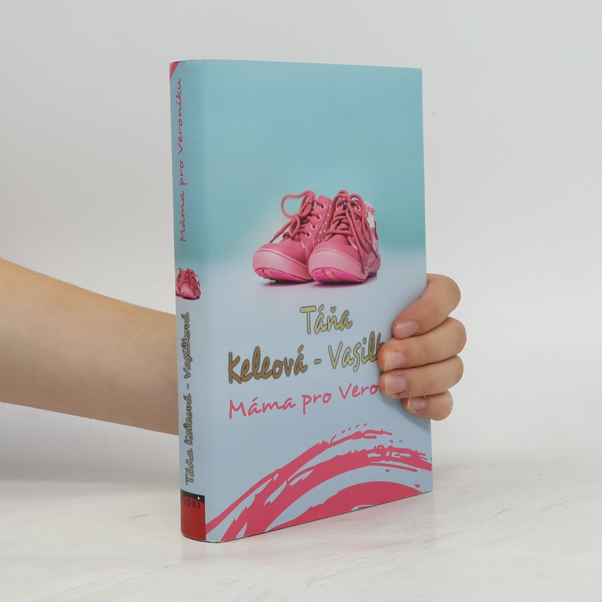 Táňa Keleová Vasilková Máma pro Veroniku