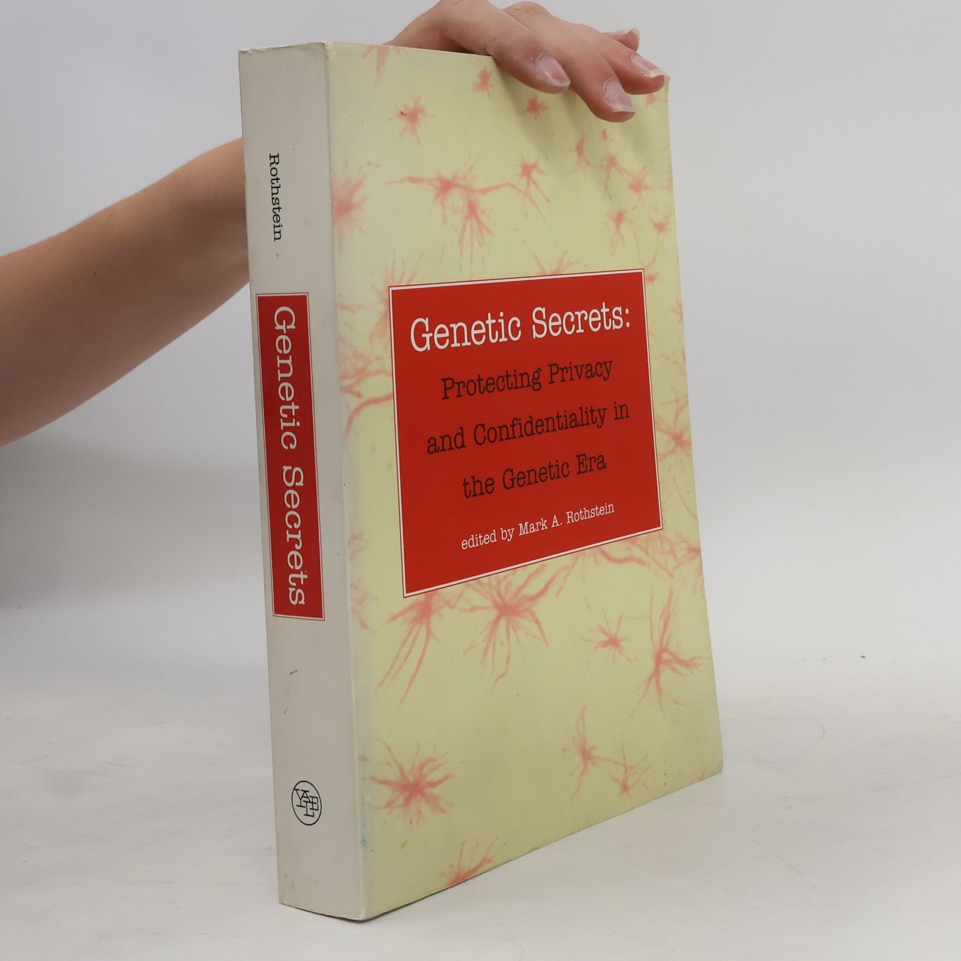 Mark A. Rothstein Genetic Secrets