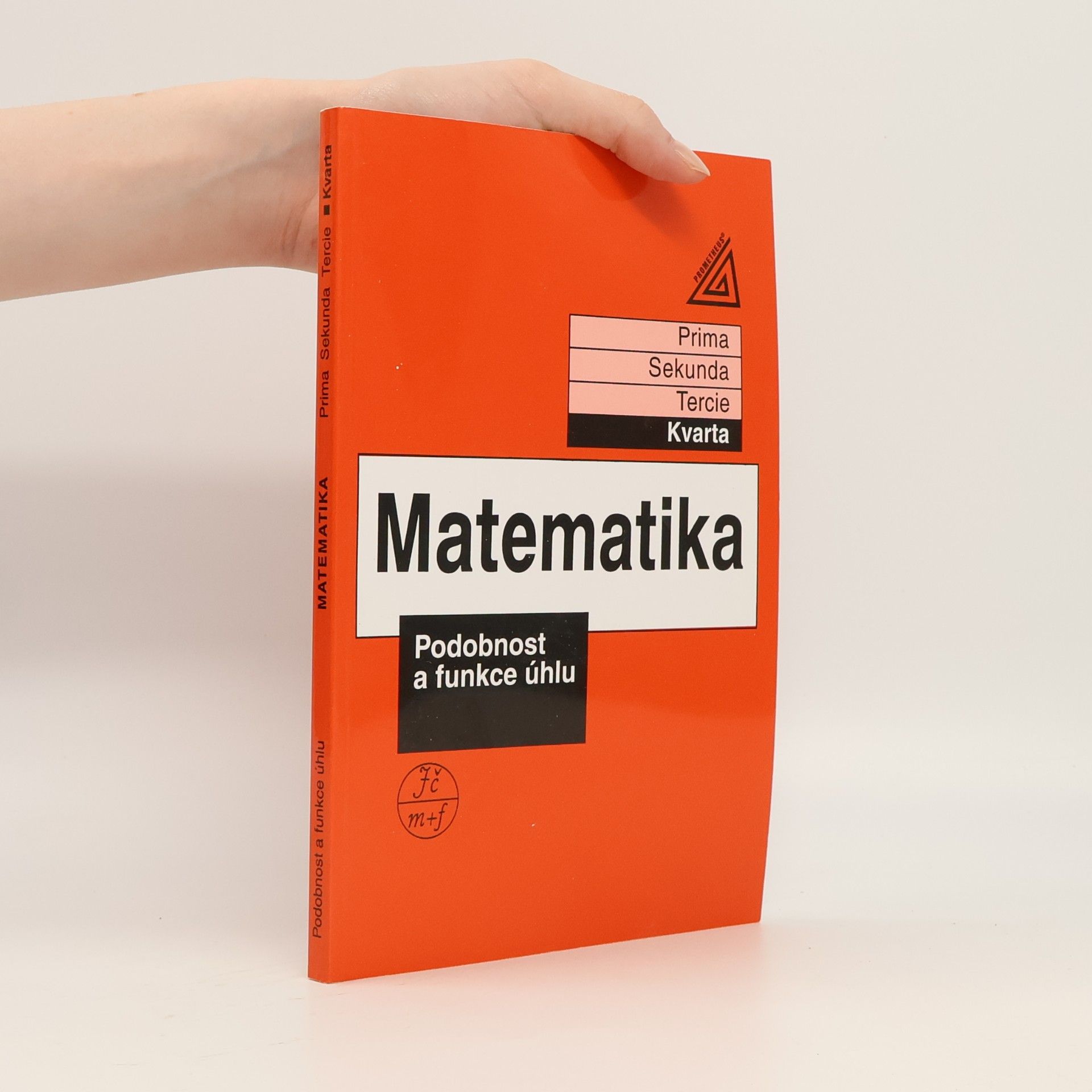 Jiří Herman Matematika: Kvarta. Podobnost a funkce úhlu