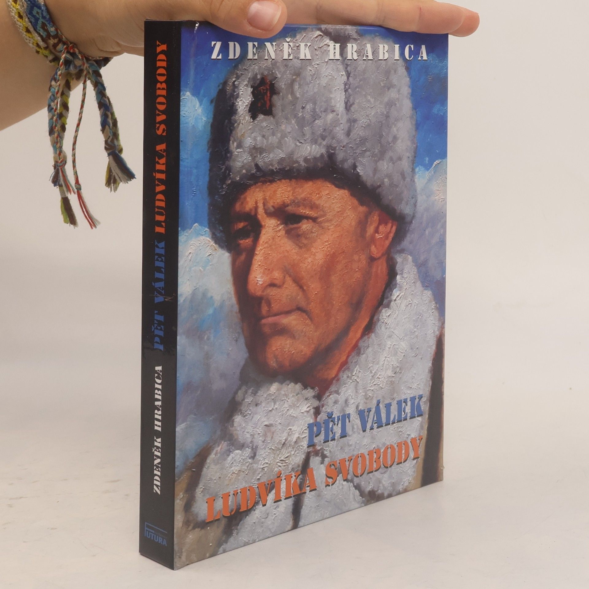 Zdeněk Hrabica Pět válek Ludvíka Svobody