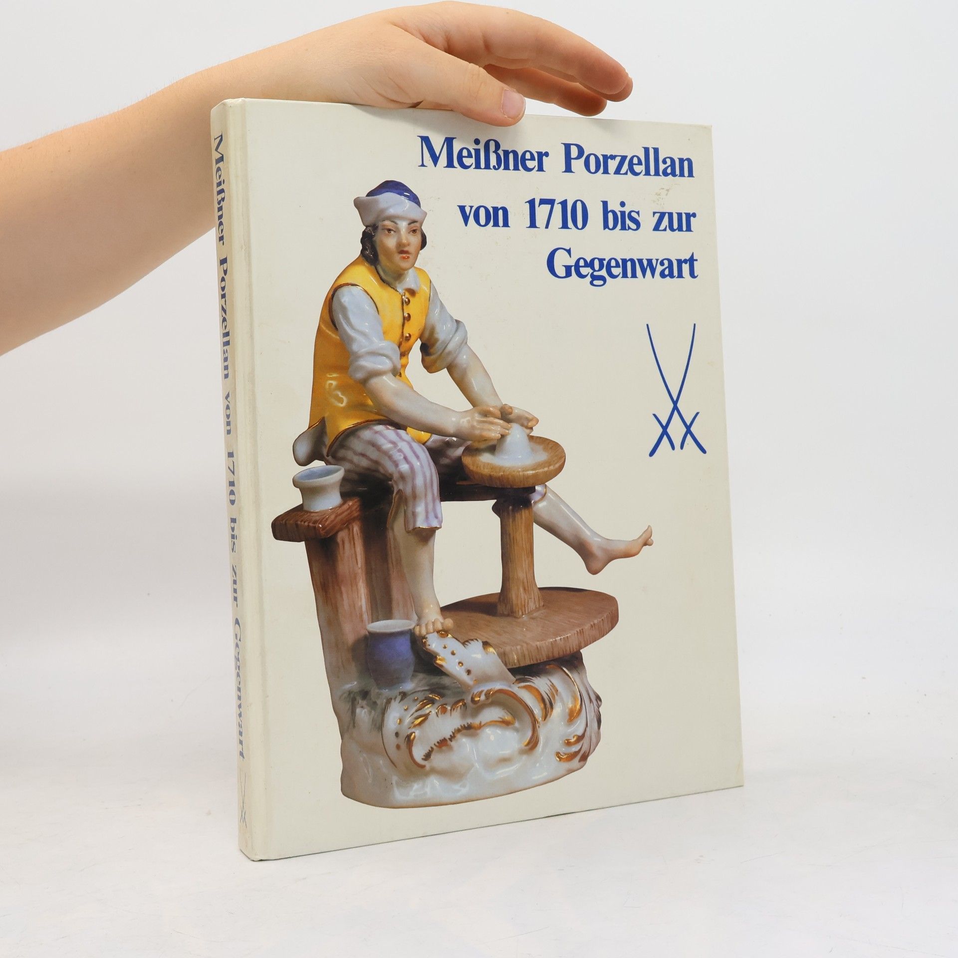 Autorenkollektiv Meißner Porzellan von 1710 bis zur Gegenwart