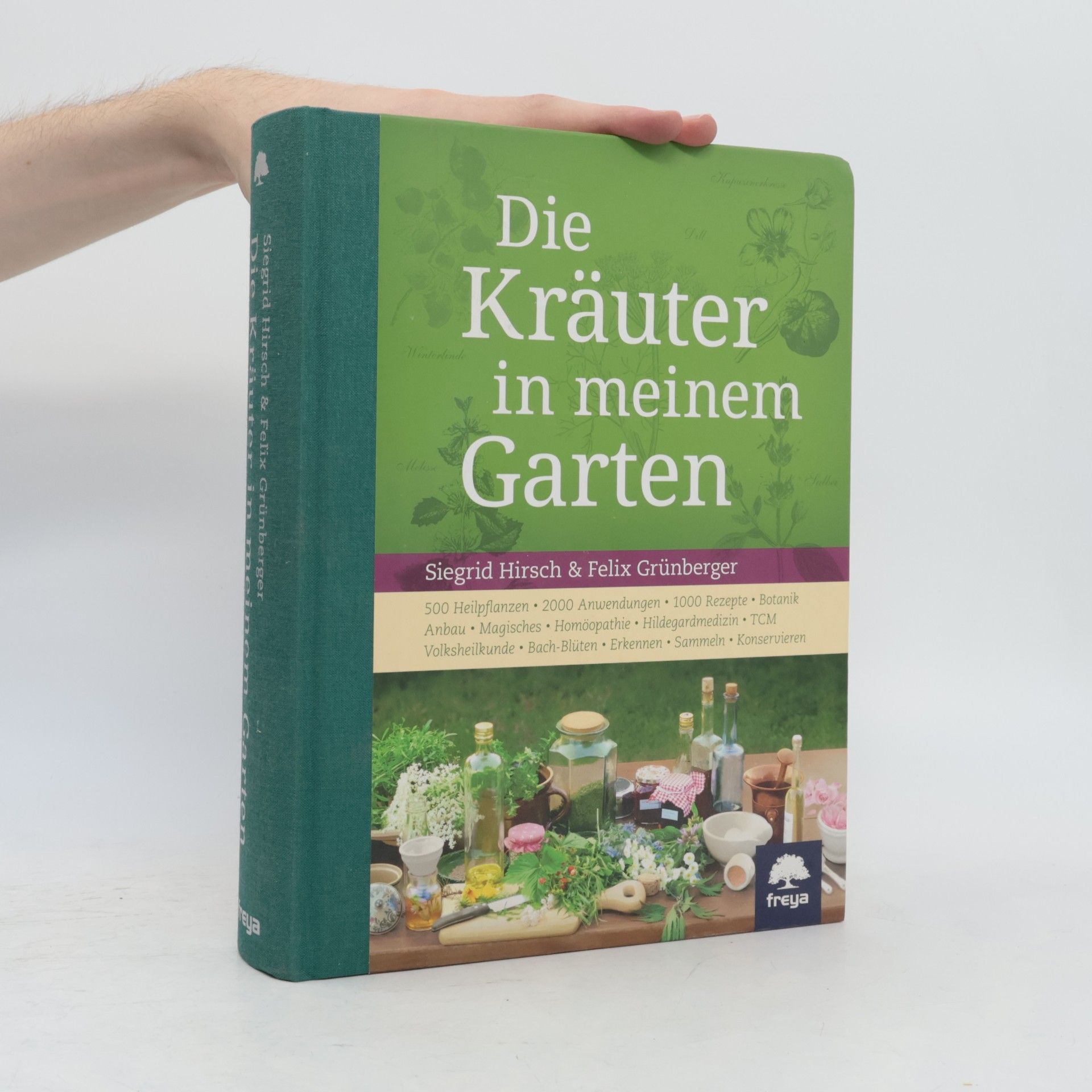 Siegrid Hirsch Die Kräuter in meinem Garten