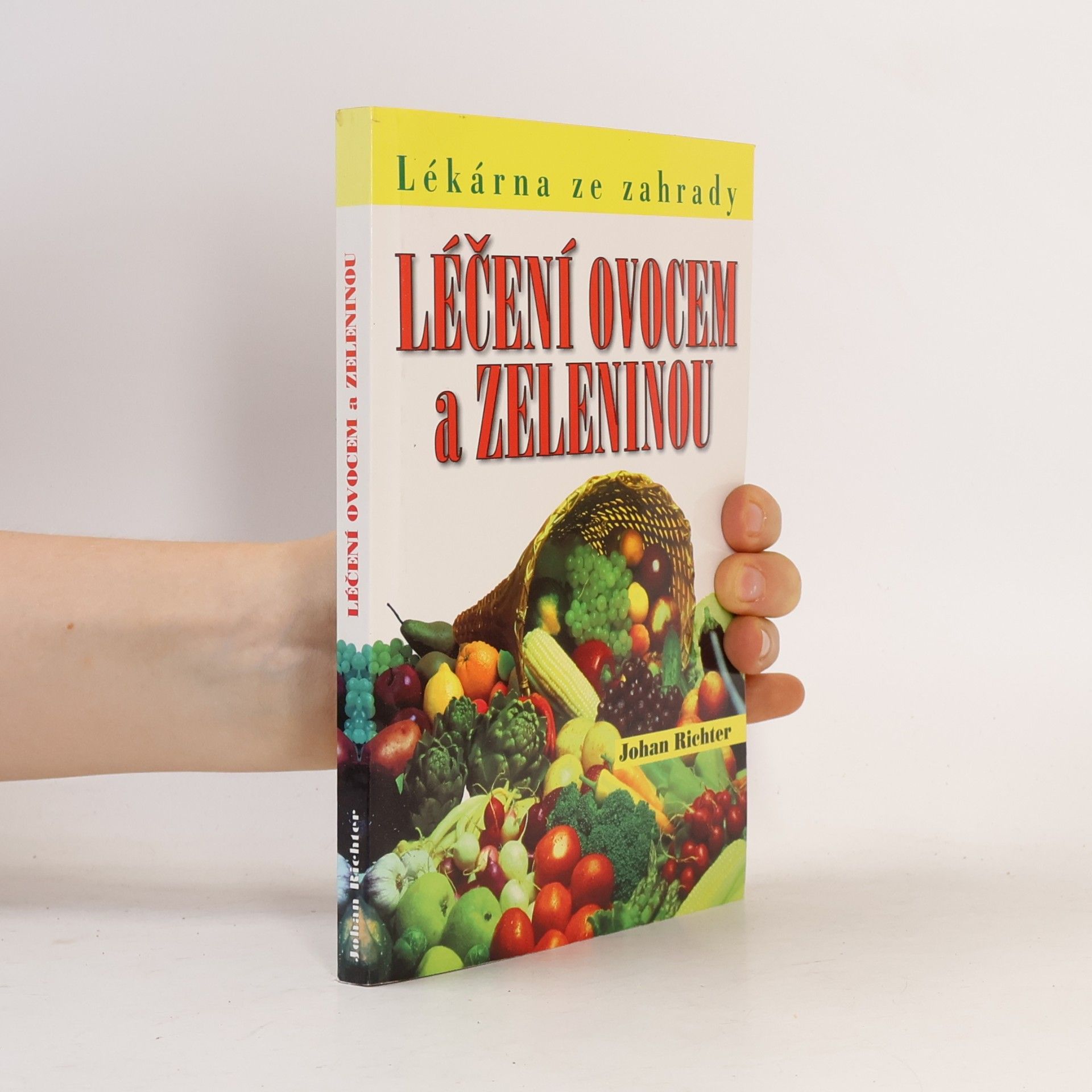 Johan Richter Léčení ovocem a zeleninou