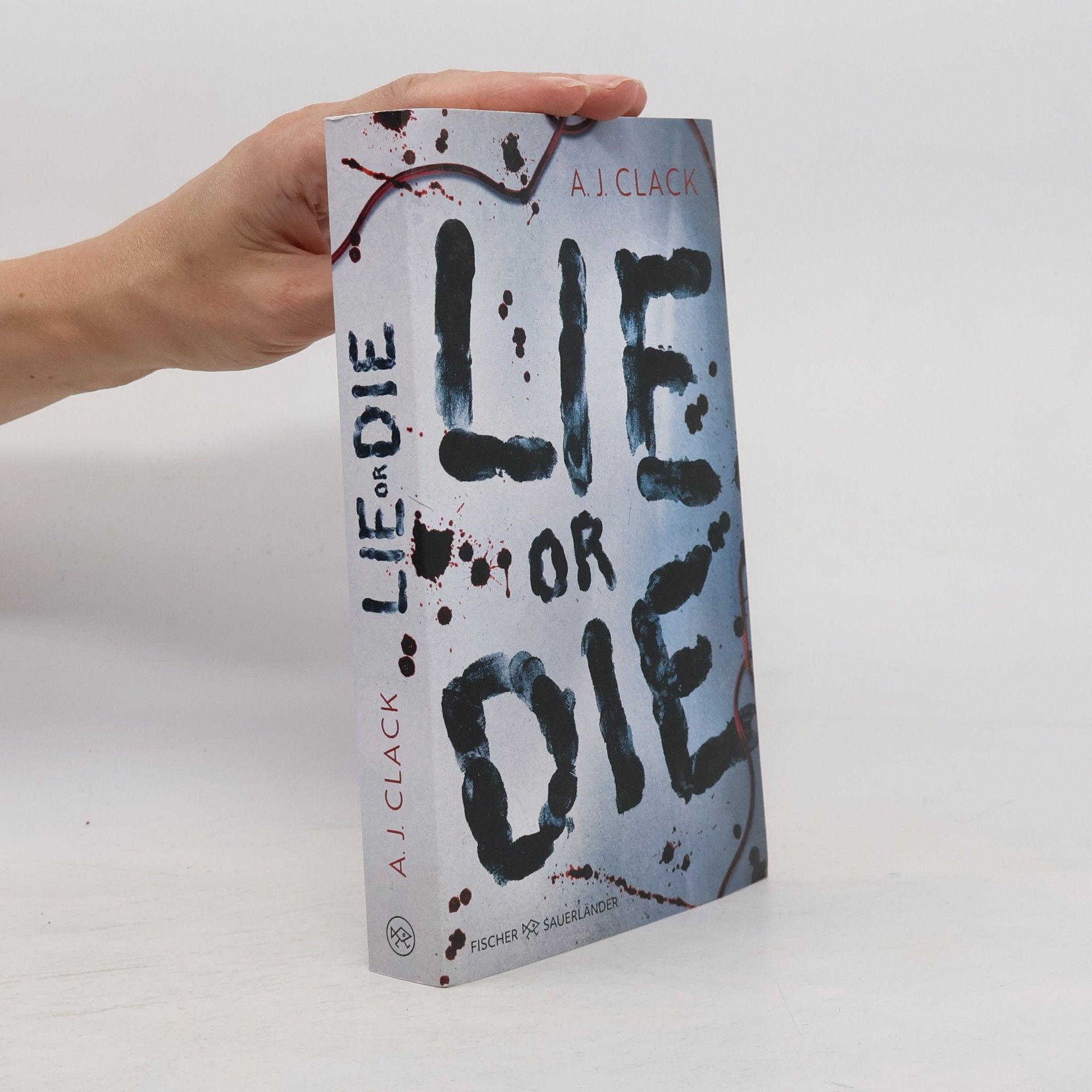 A. J. Clack Lie or Die