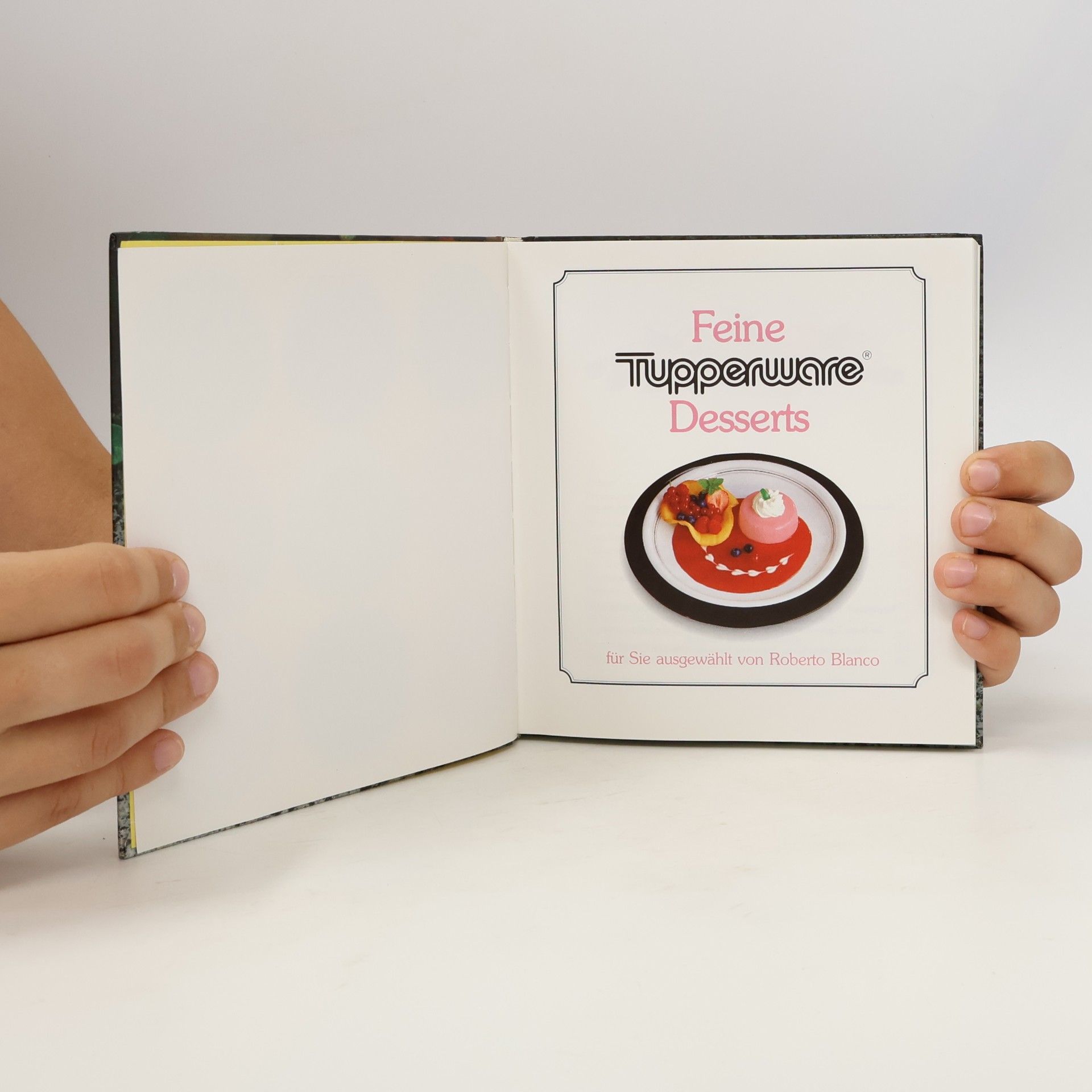 Roberto Blanco Feine Tupperware. Desserts