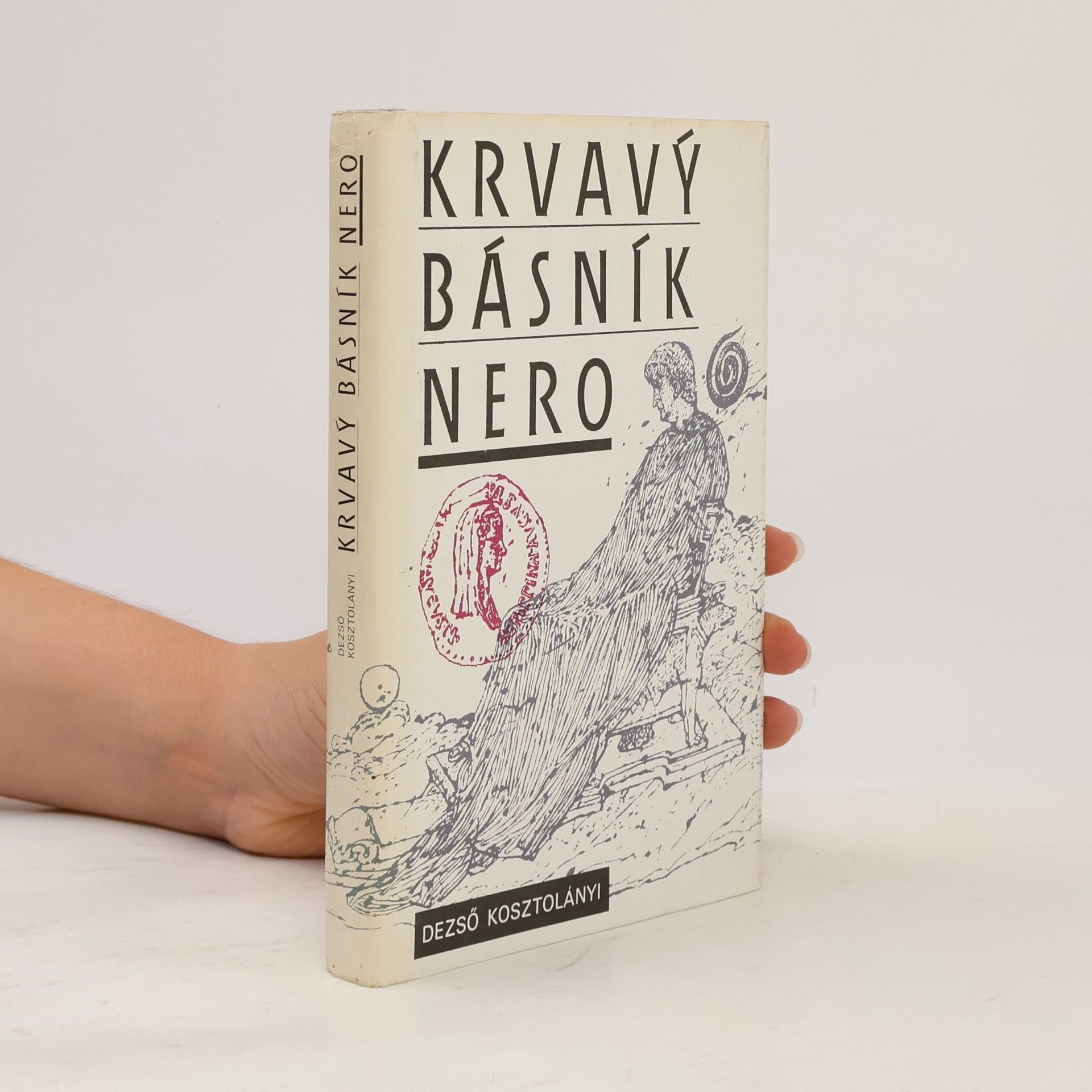 Dezső Kosztolányi Krvavý básník Nero