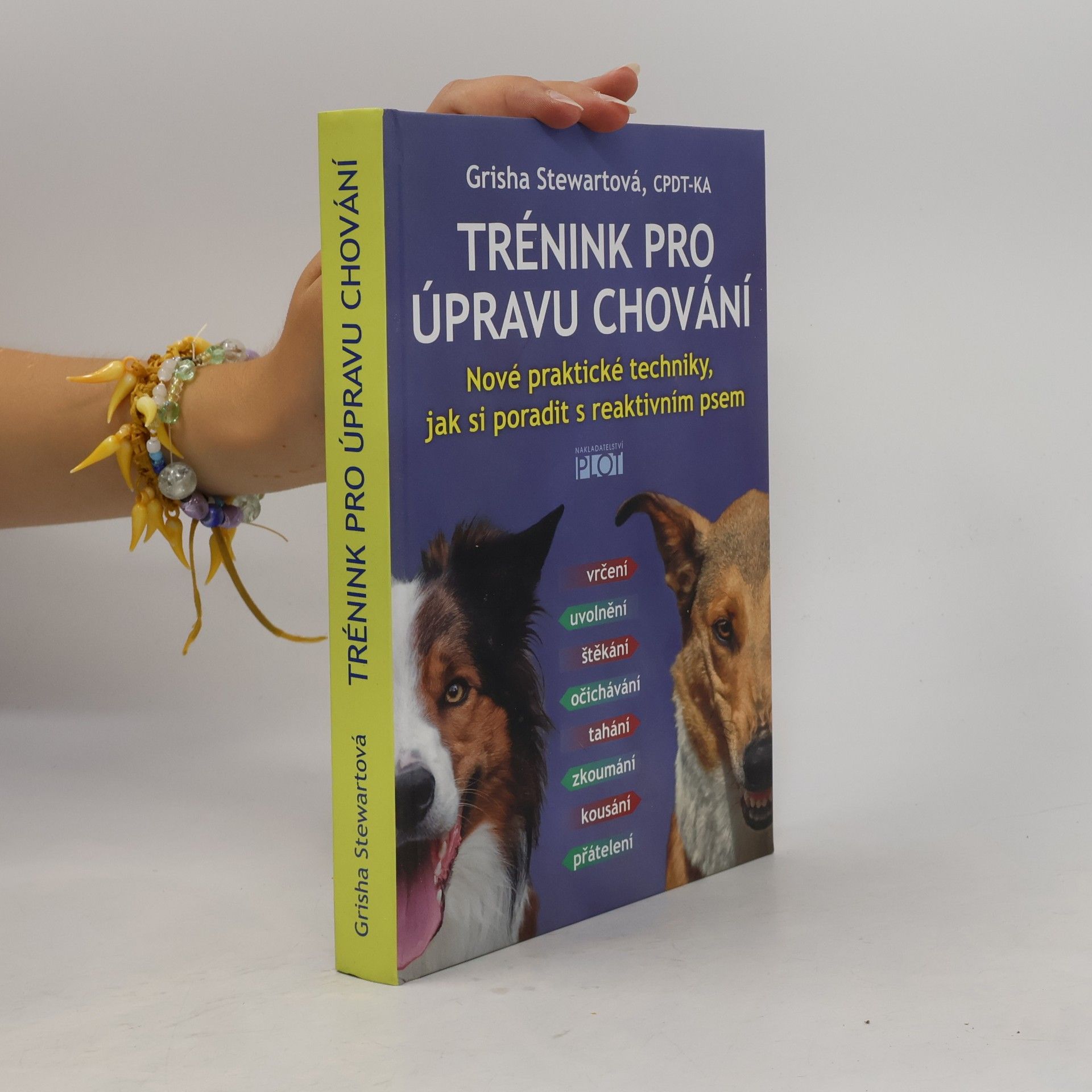 Trénink pro úpravu chování : nové praktické techniky, jak si poradit s reaktivním psem