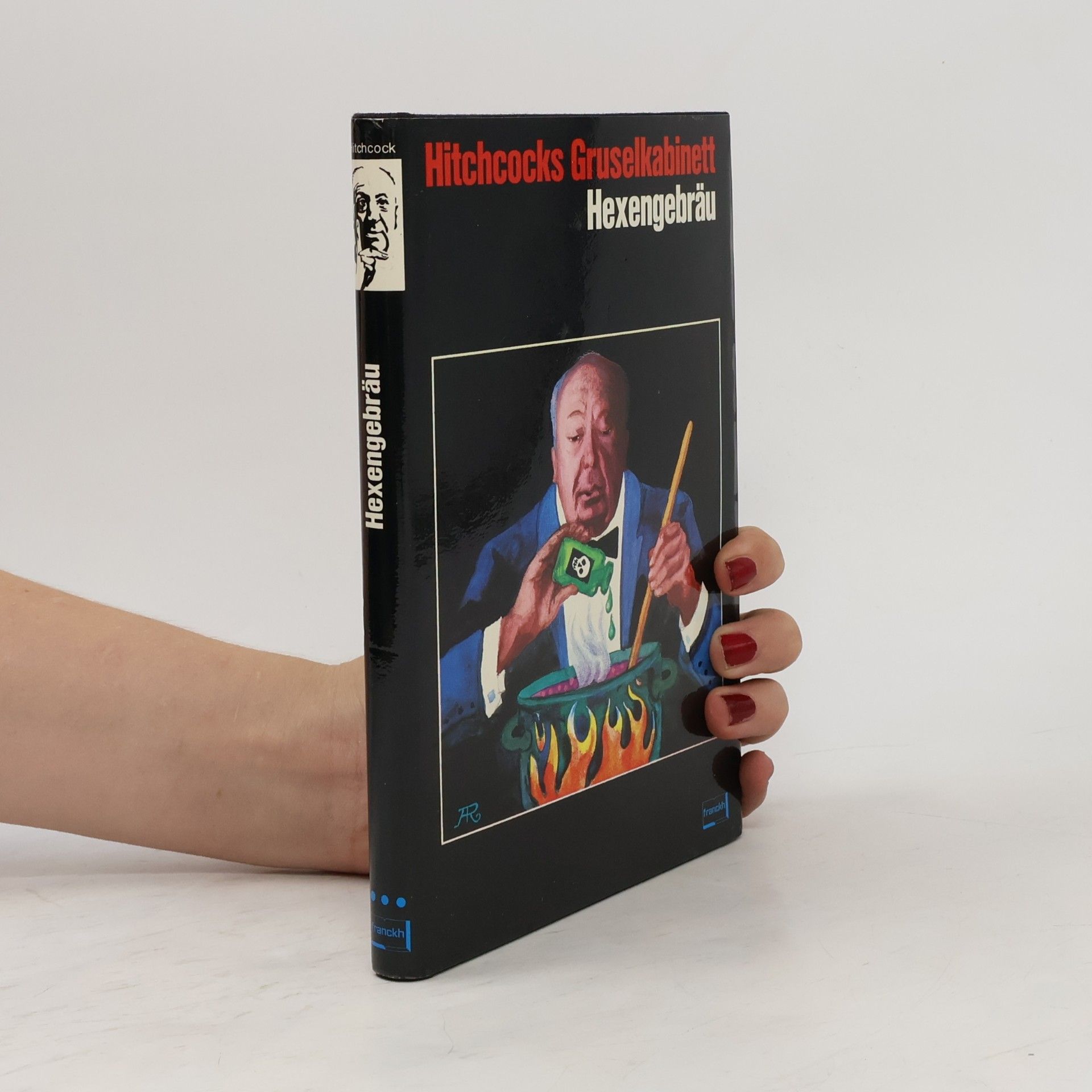 Autorenkollektiv Alfred Hitchcocks Gruselkabinett: Hexengebräu