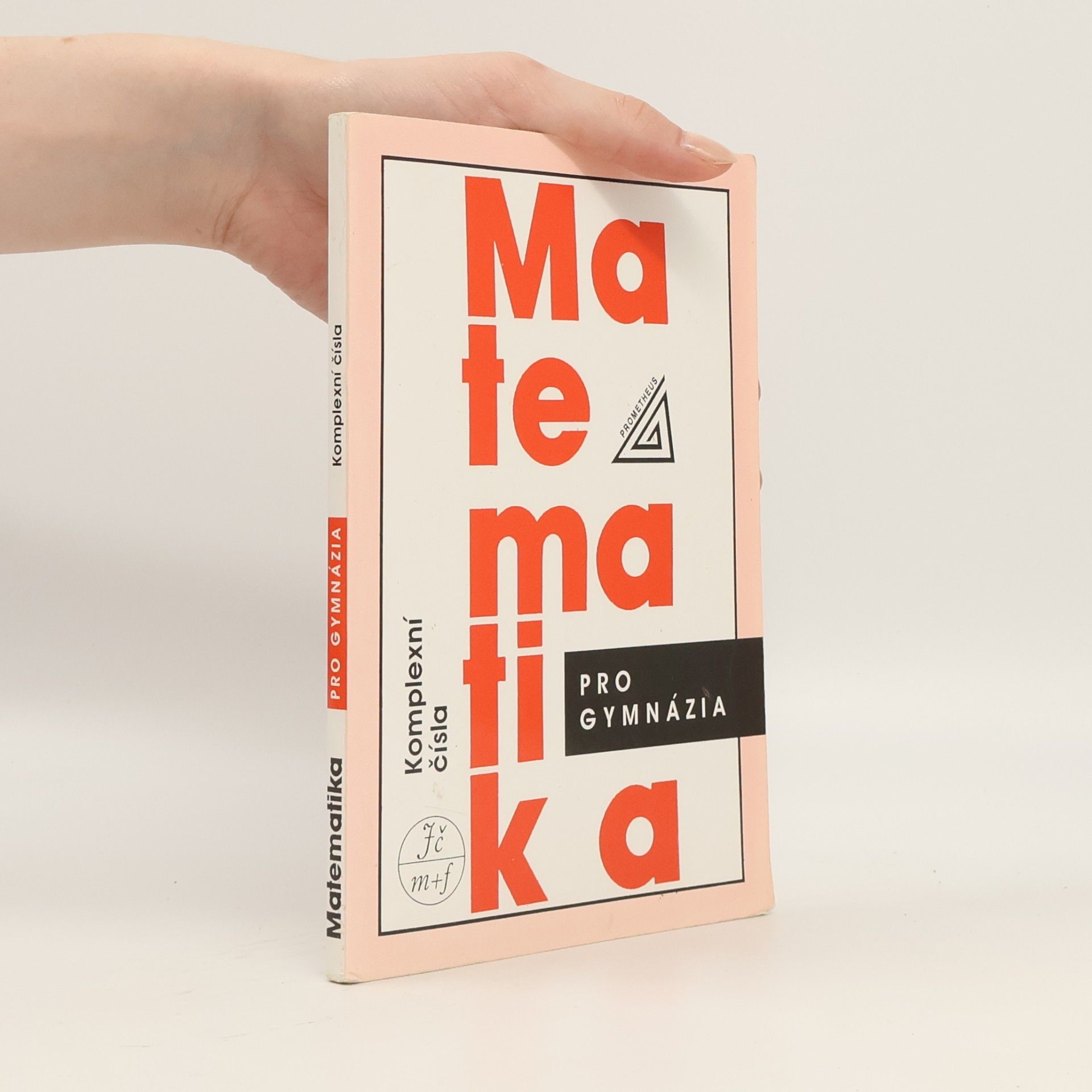 Emil Calda Matematika pro gymnázia. Komplexní čísla