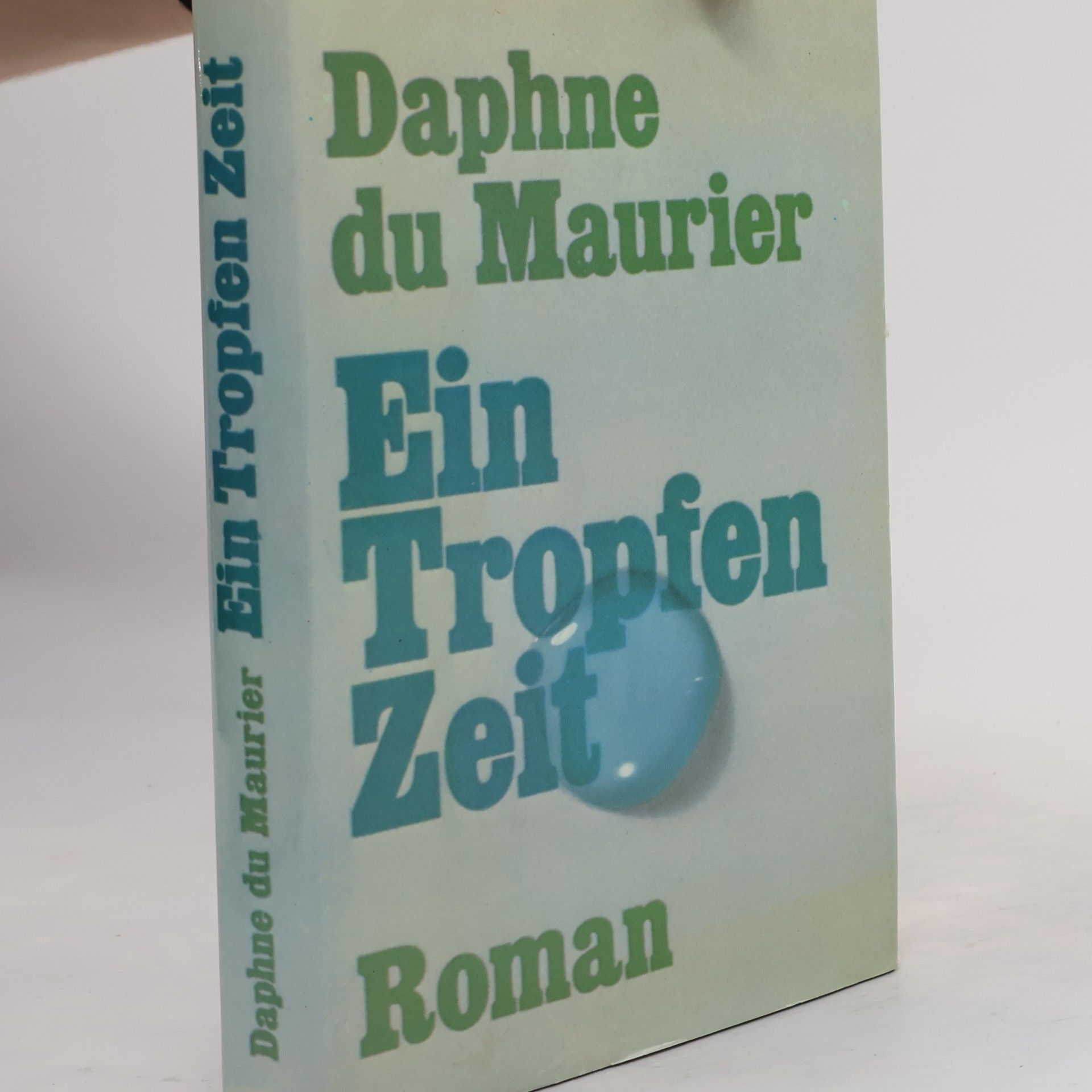 Daphne du Maurier Ein Tropfen Zeit