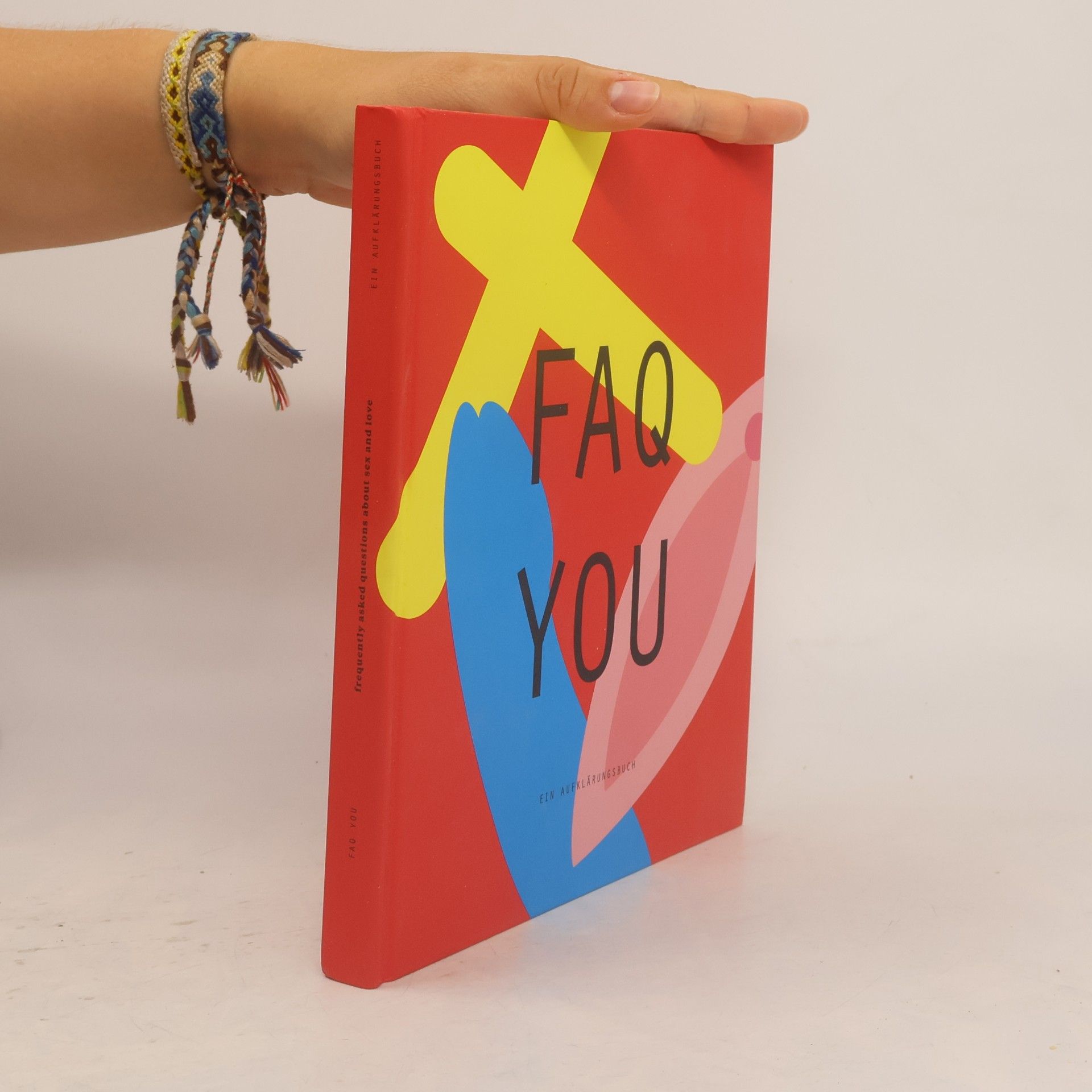 Autorenkollektiv FAQ YOU - Ein Aufklärungsbuch