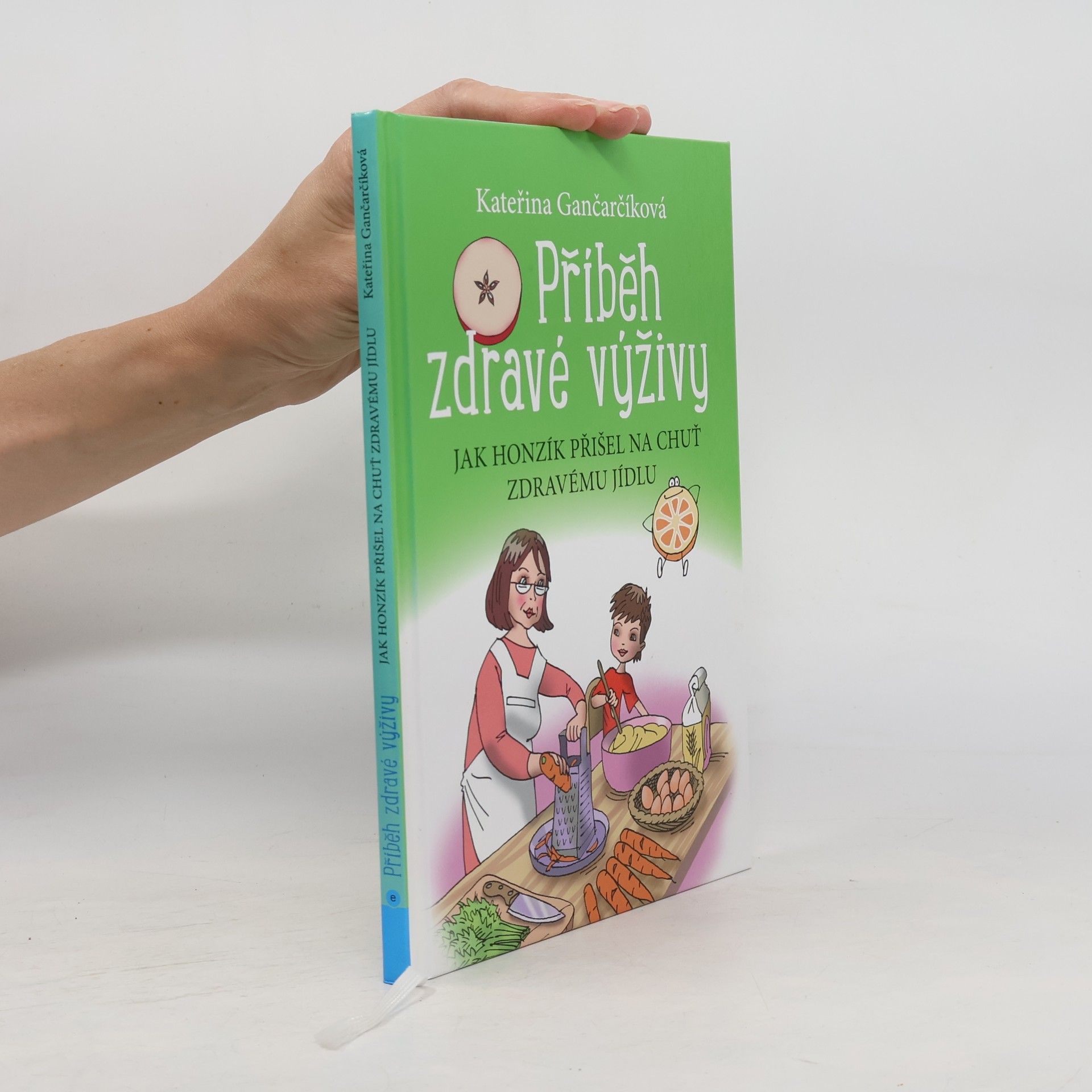 Kateřina Gančarčíková Příběh zdravé výživy
