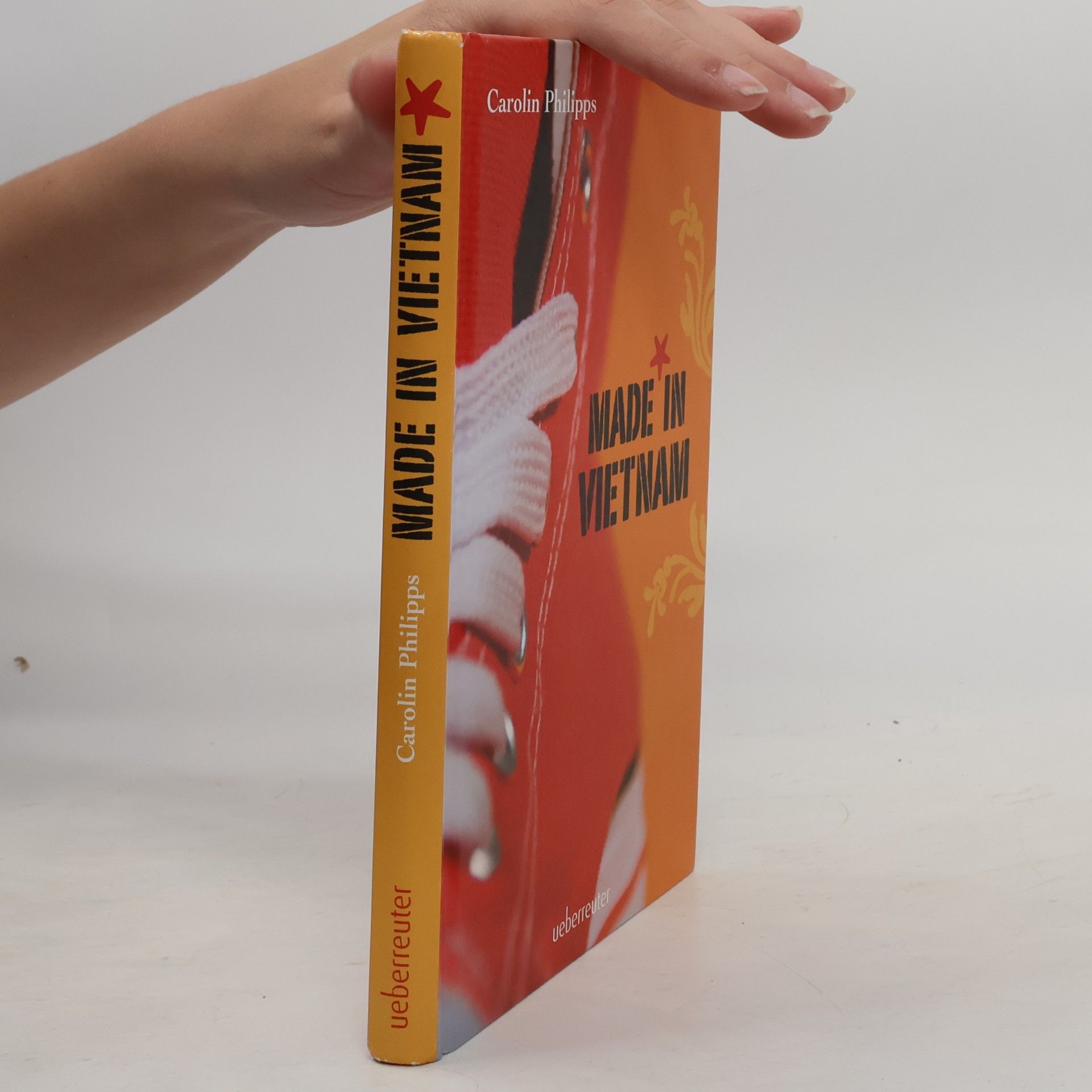 Carolin Philipps Made in Vietnam