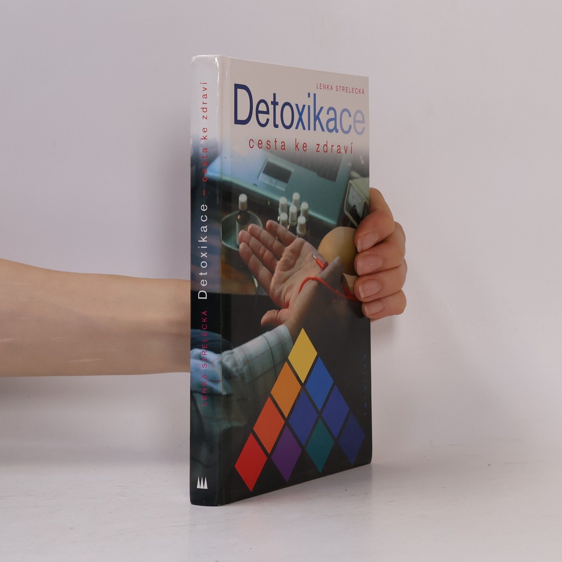 Lenka Strelecká Detoxikace - Cesta ke zdraví